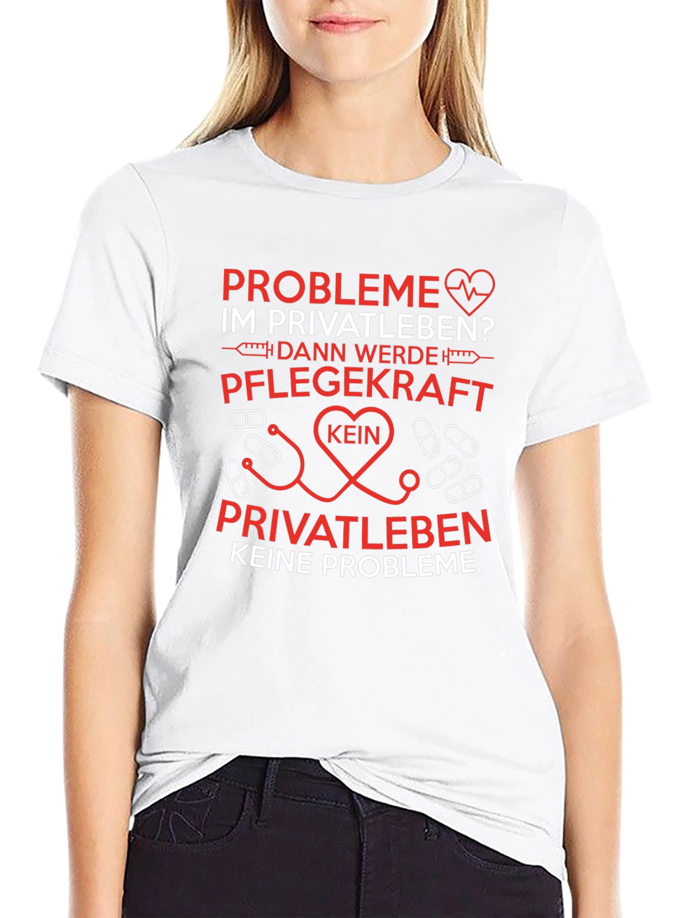 Nurse Life T-Shirt: Probleme im Privatleben?