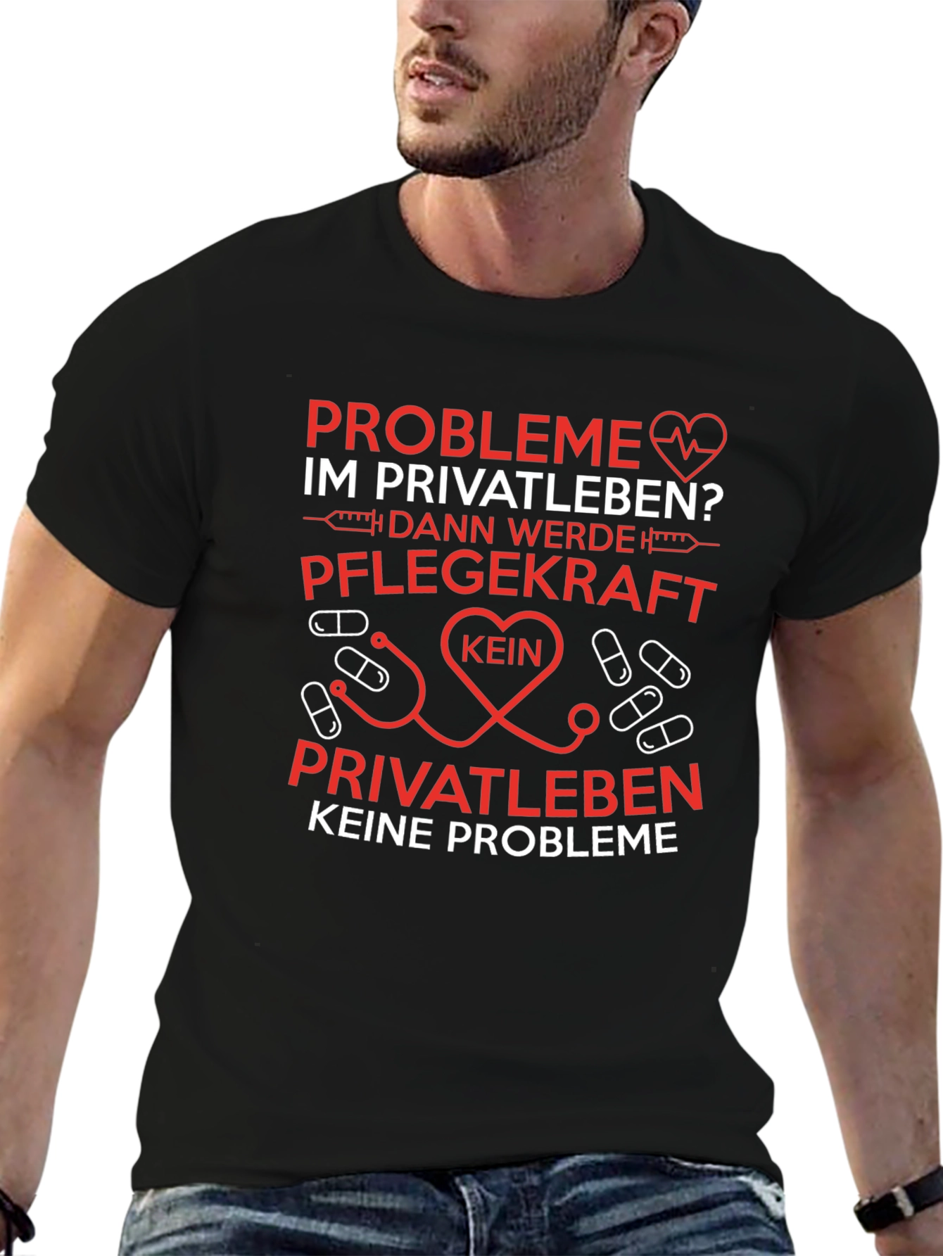 Nurse Life T-Shirt: Probleme im Privatleben?