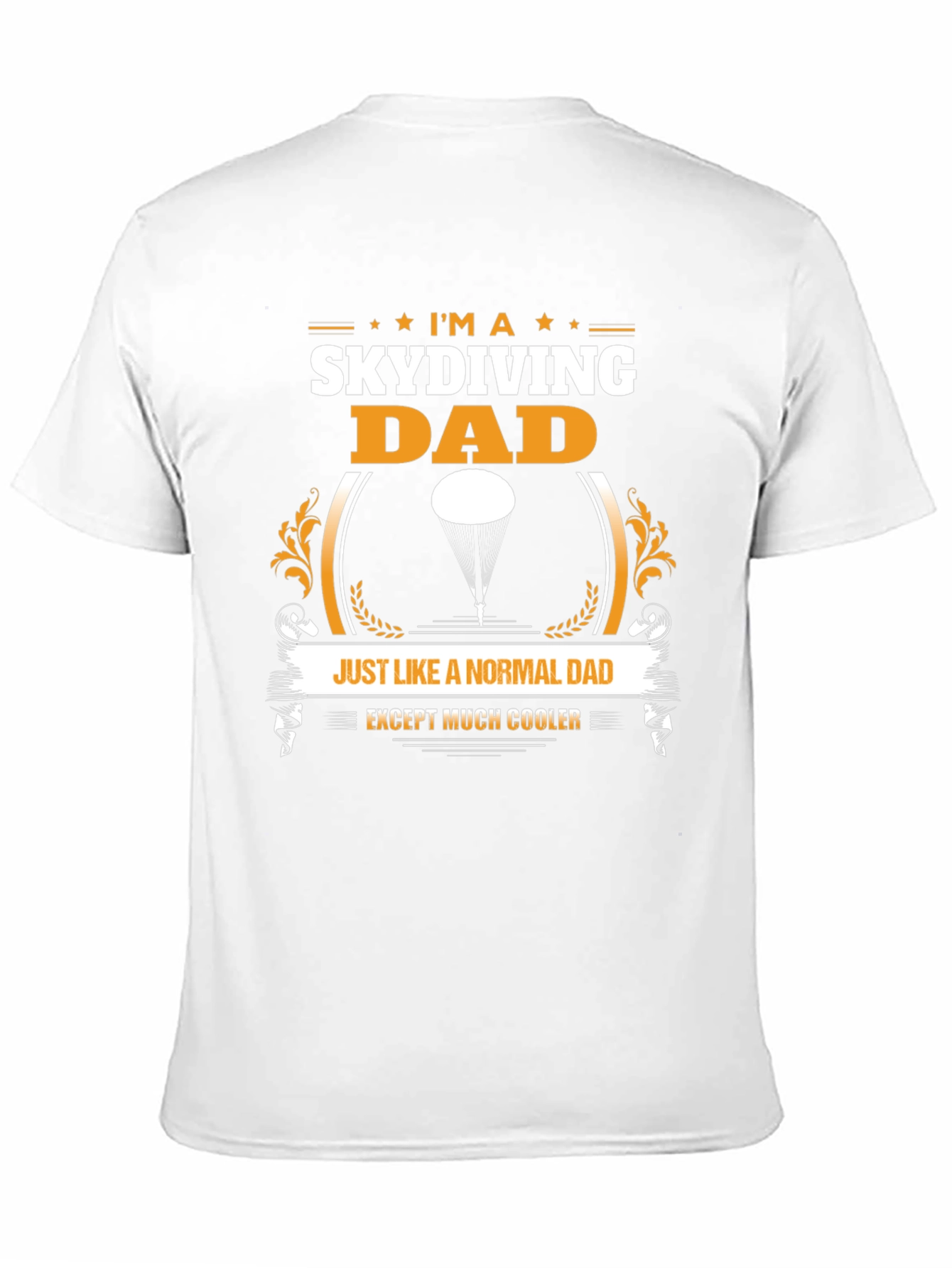 Skydiving Dad T-Shirt - Coolest Dad Ever