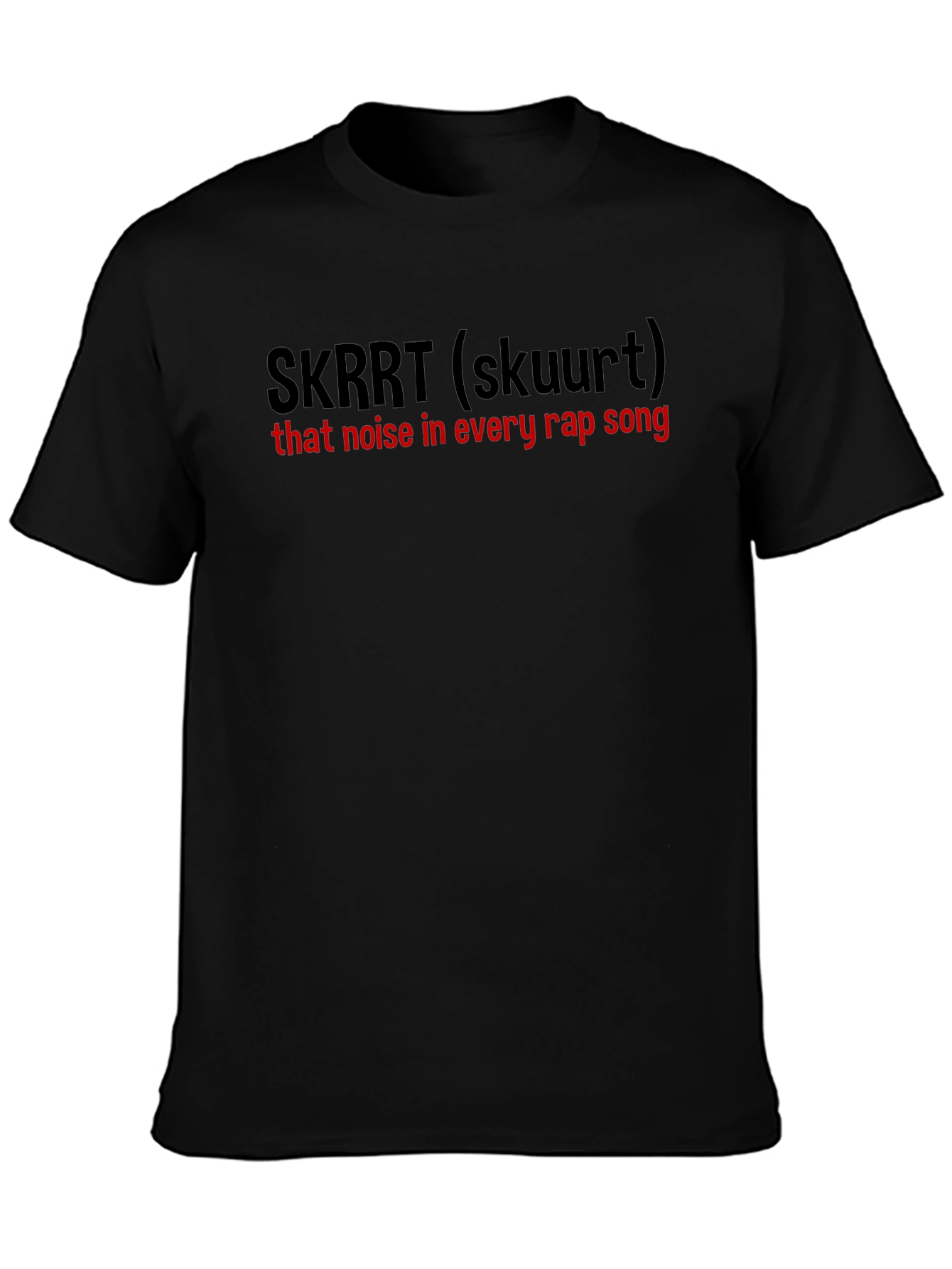 SKRRT Rap Song T-Shirt
