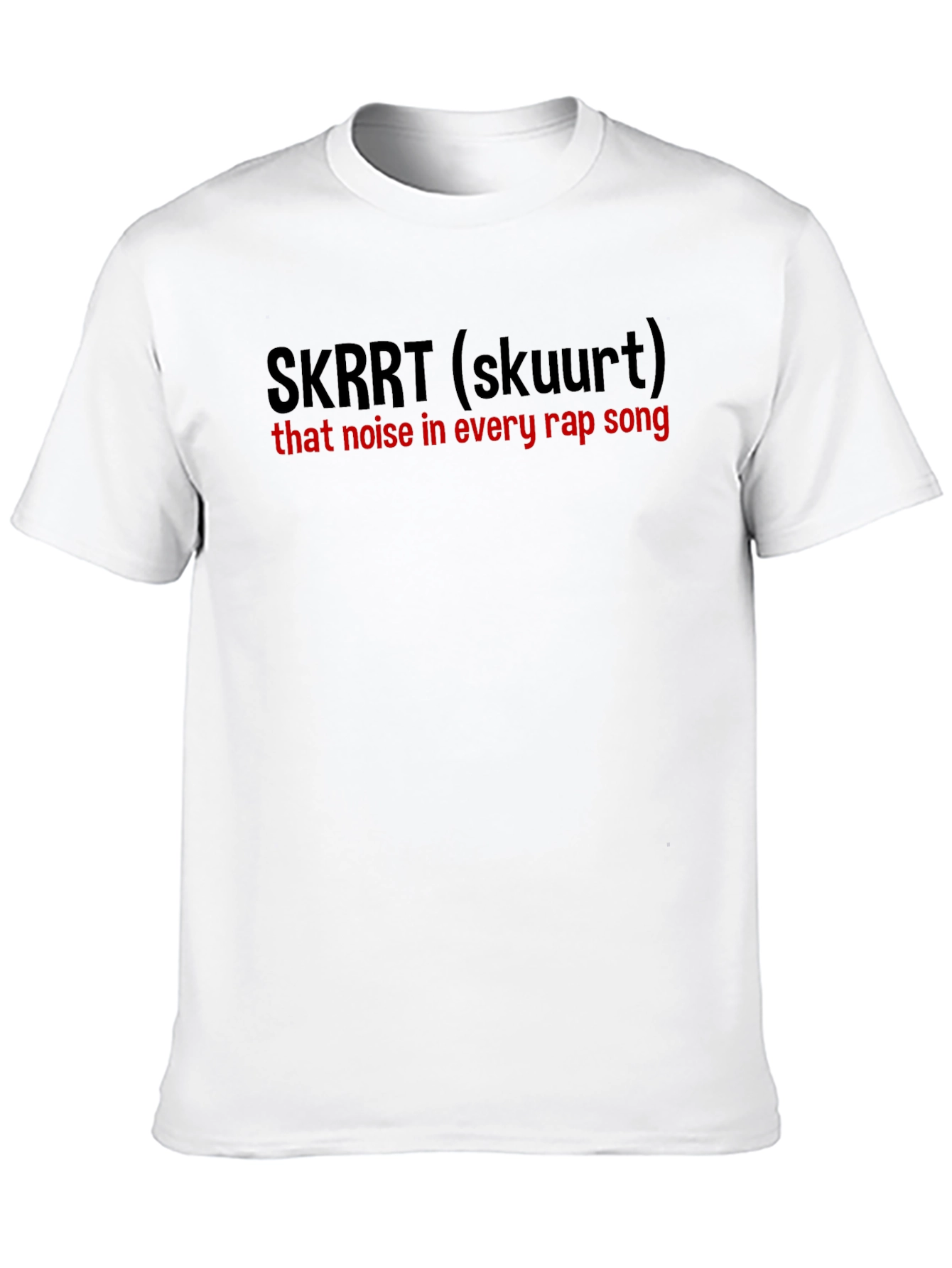 SKRRT Rap Song T-Shirt