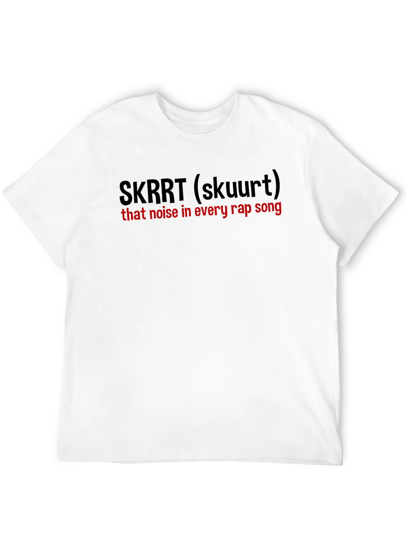 SKRRT Rap Song T-Shirt