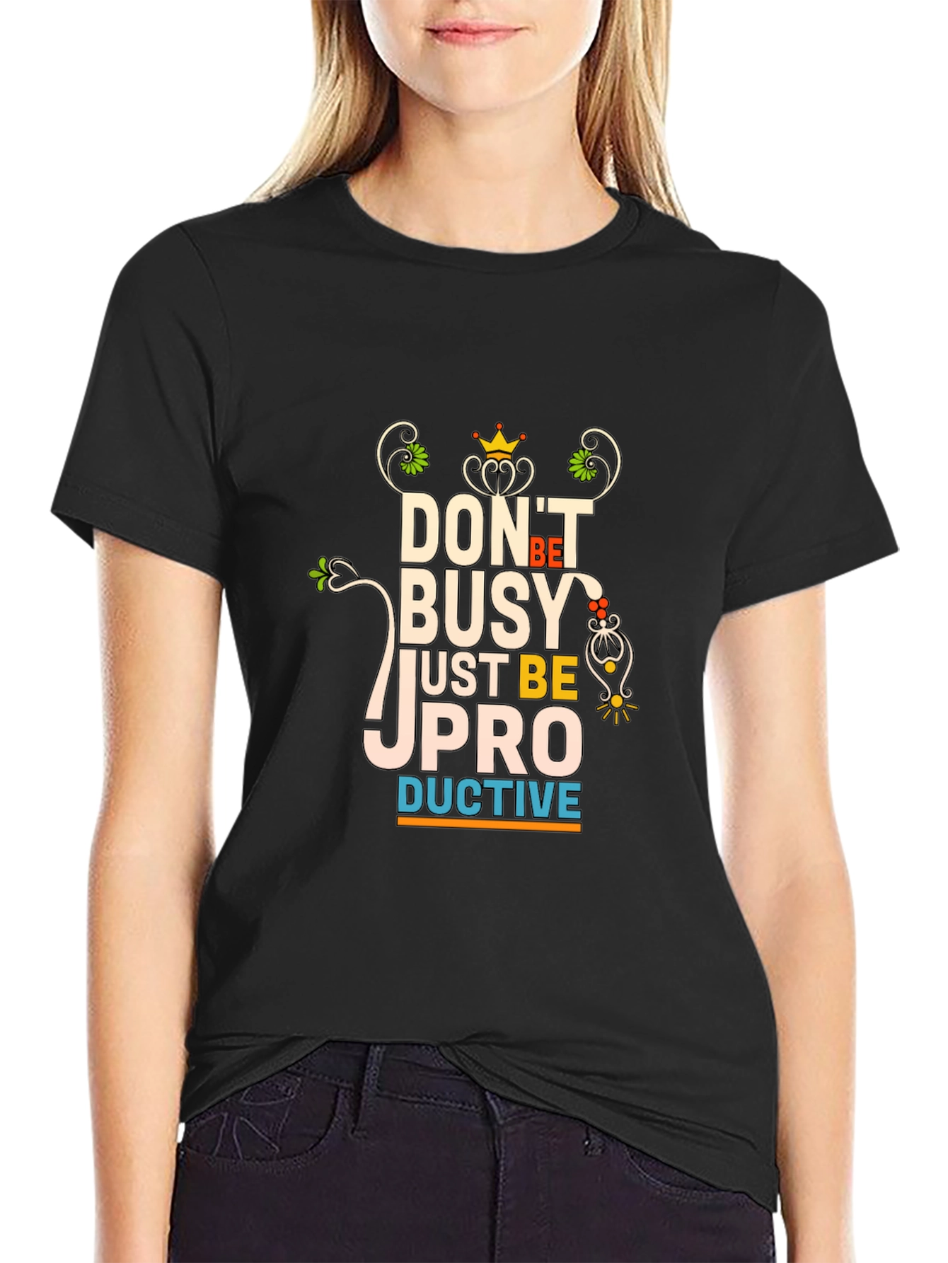 Dont Be Busy Be Productive T-Shirt