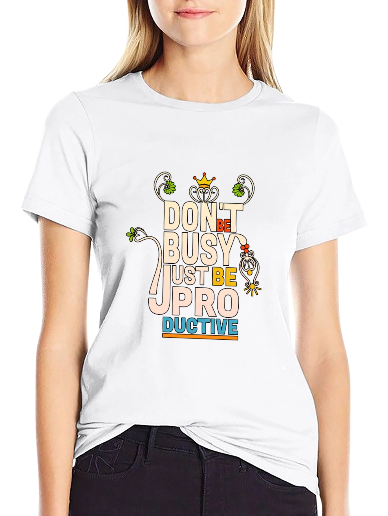 Dont Be Busy Be Productive T-Shirt