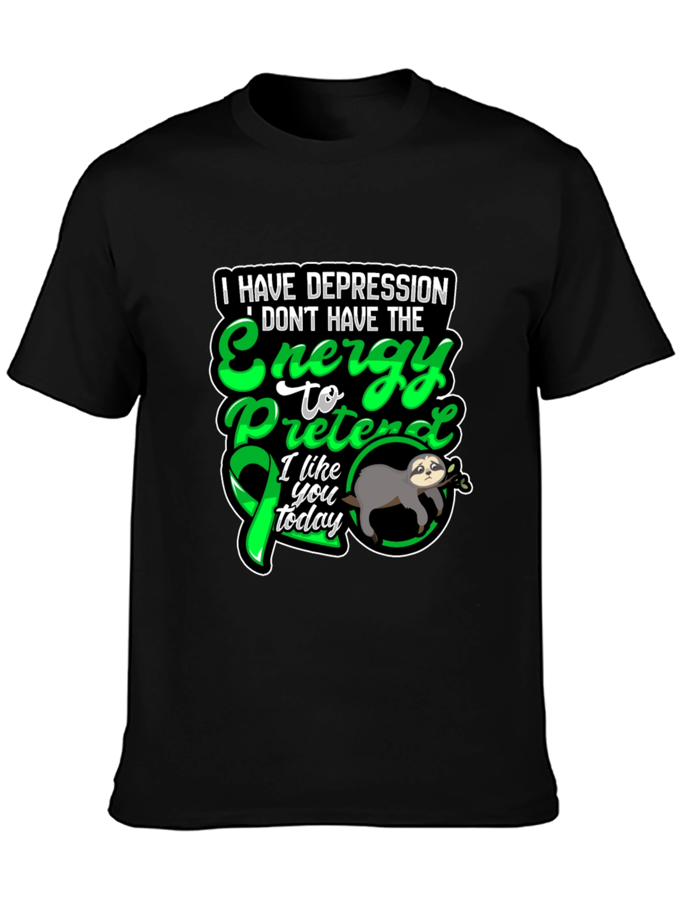 Depression Awareness Sloth T-Shirt - Energy to Pretend