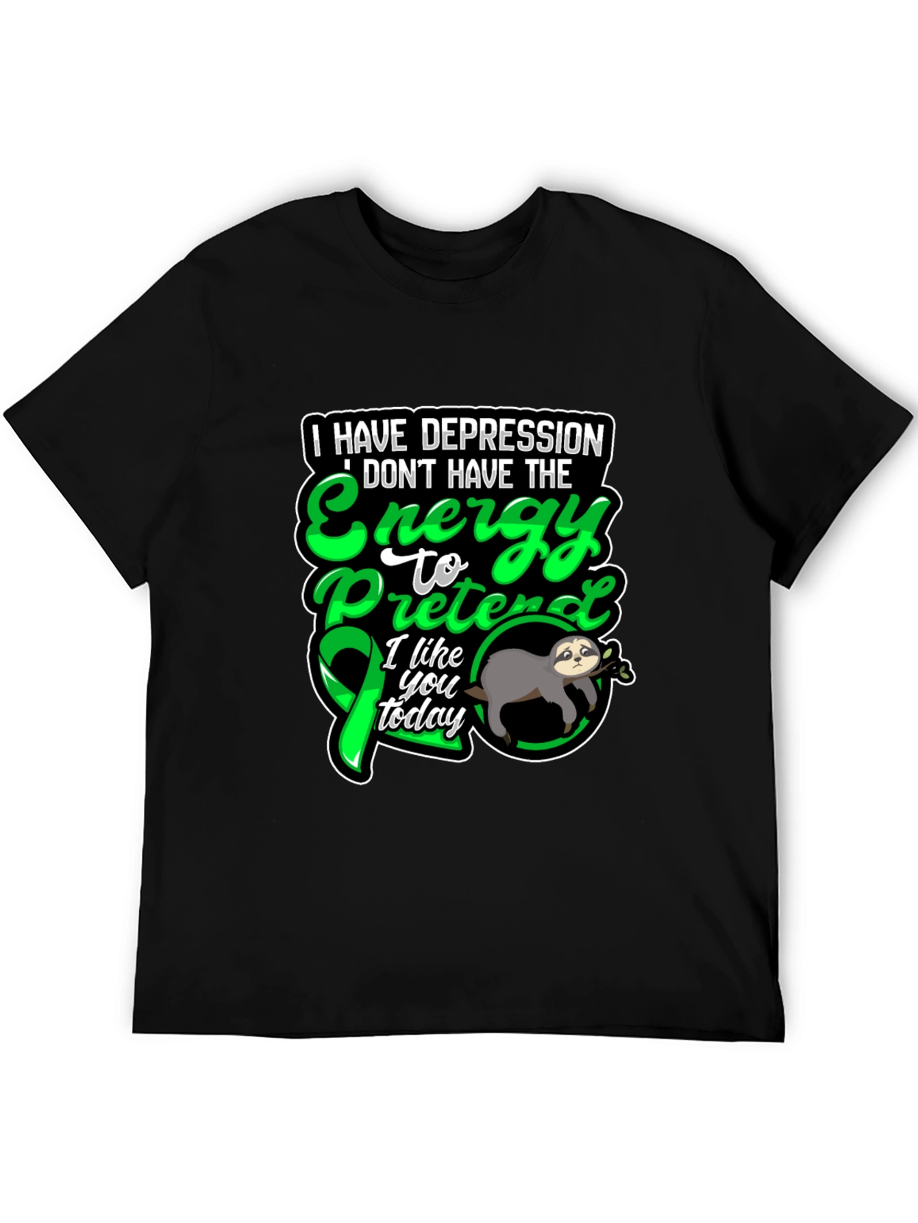 Depression Awareness Sloth T-Shirt - Energy to Pretend