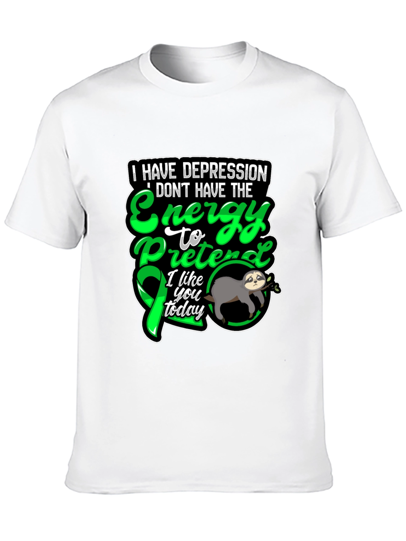 Depression Awareness Sloth T-Shirt - Energy to Pretend