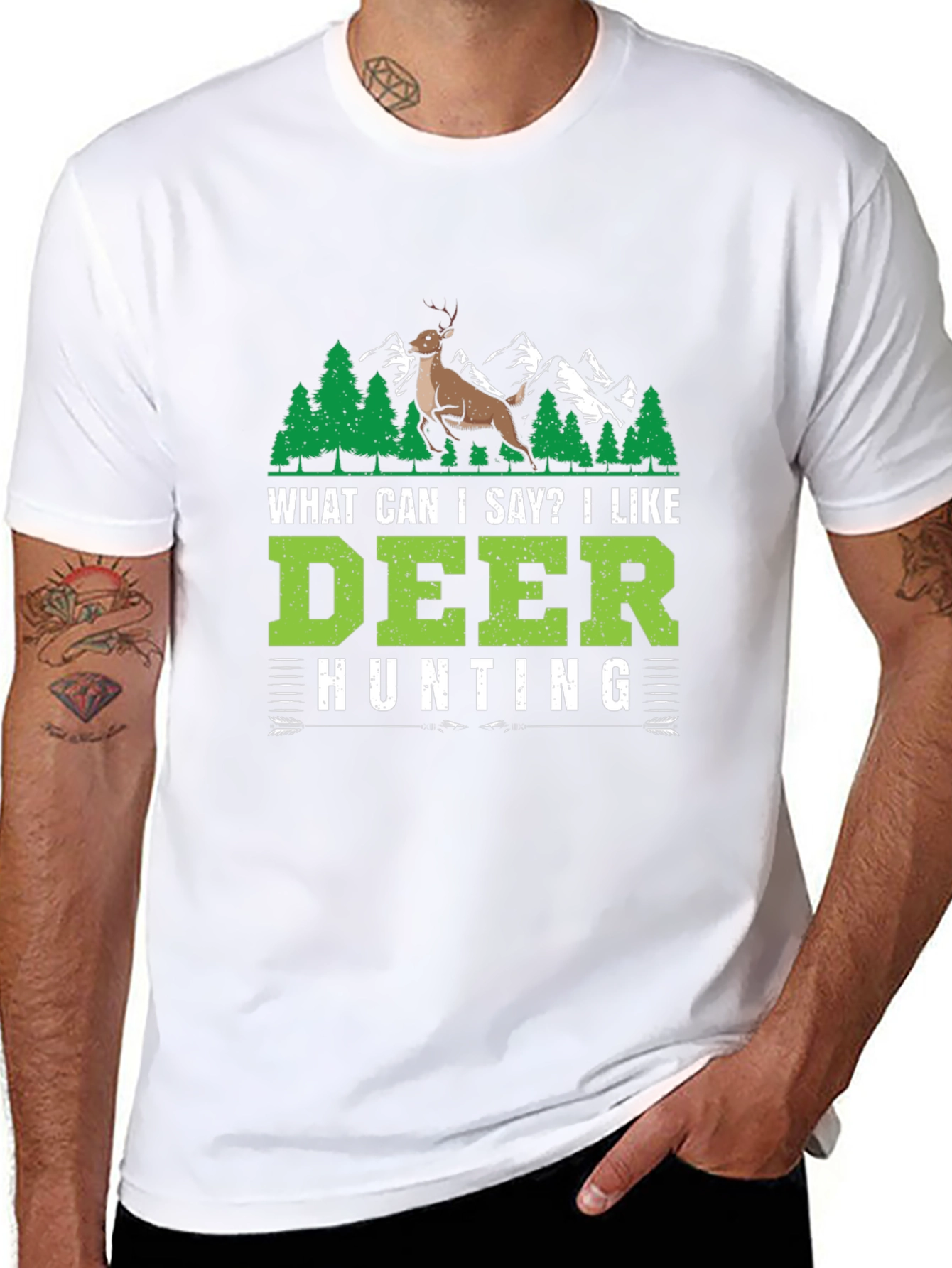 Deer Hunting T-Shirt - What Can I Say?