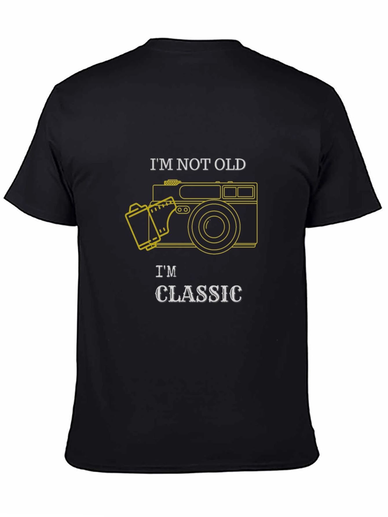 Classic Camera T-Shirt - Im Not Old Im Classic