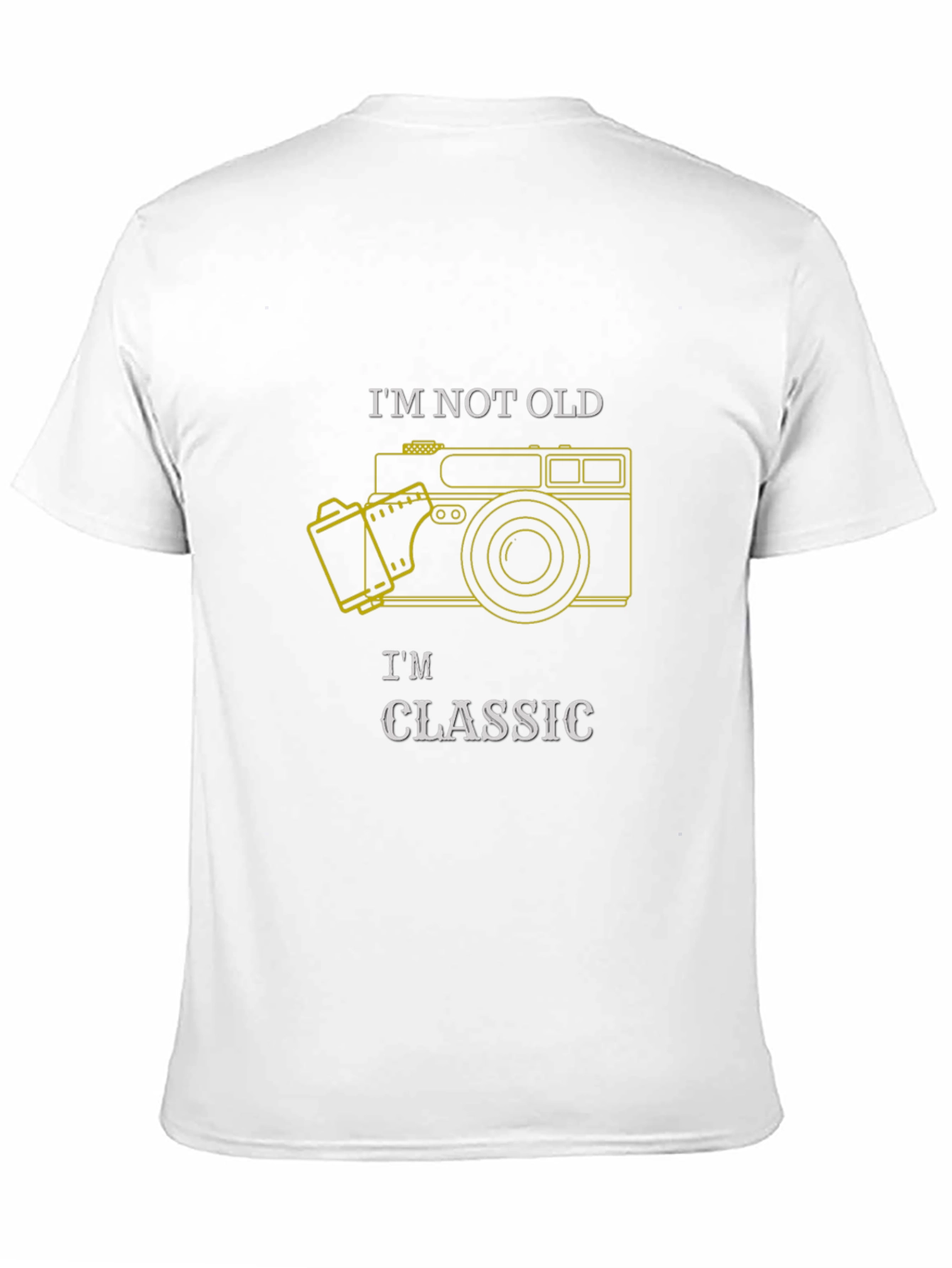 Classic Camera T-Shirt - Im Not Old Im Classic