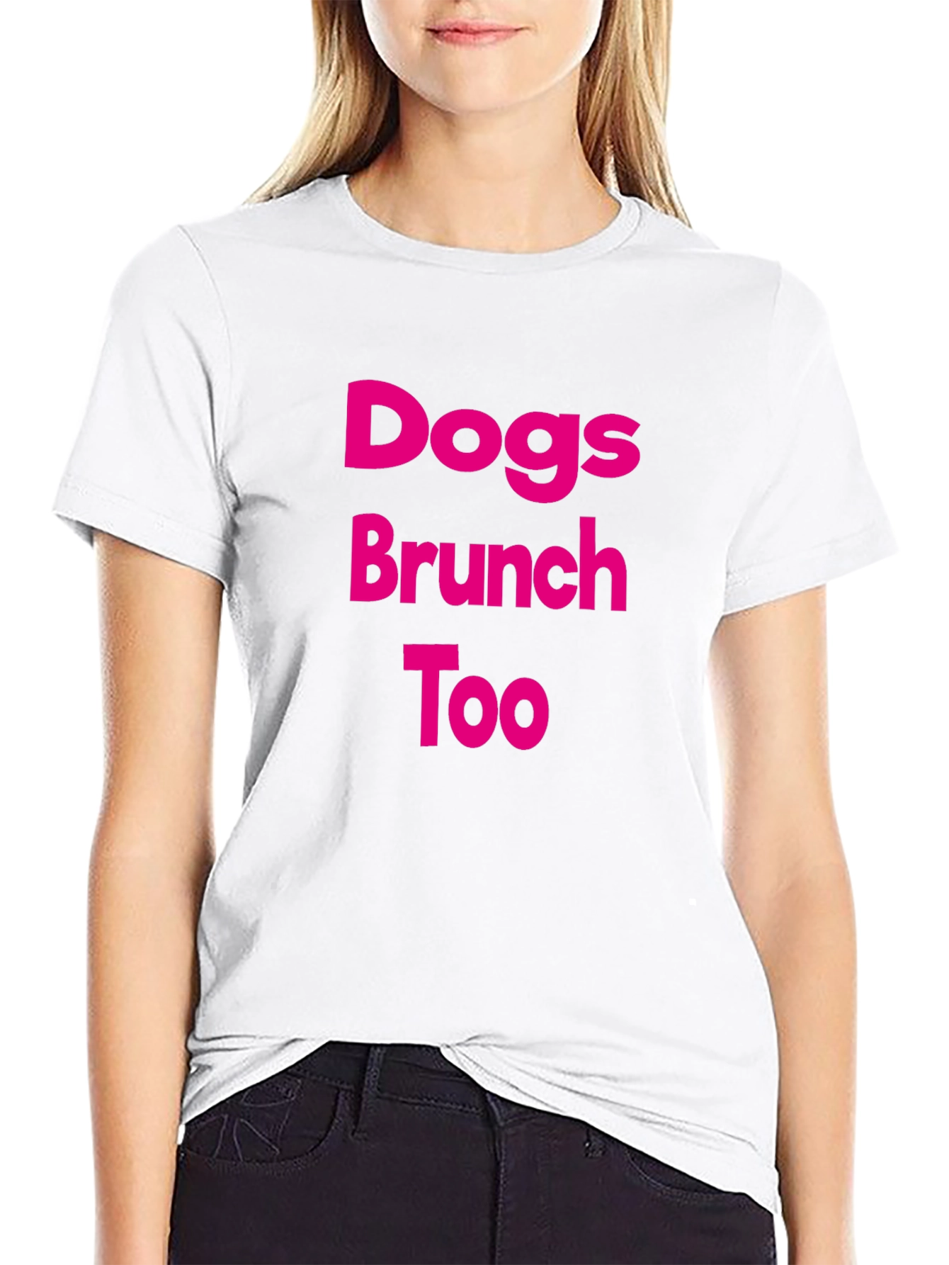 Dogs Brunch Too T-Shirt Casual Wear