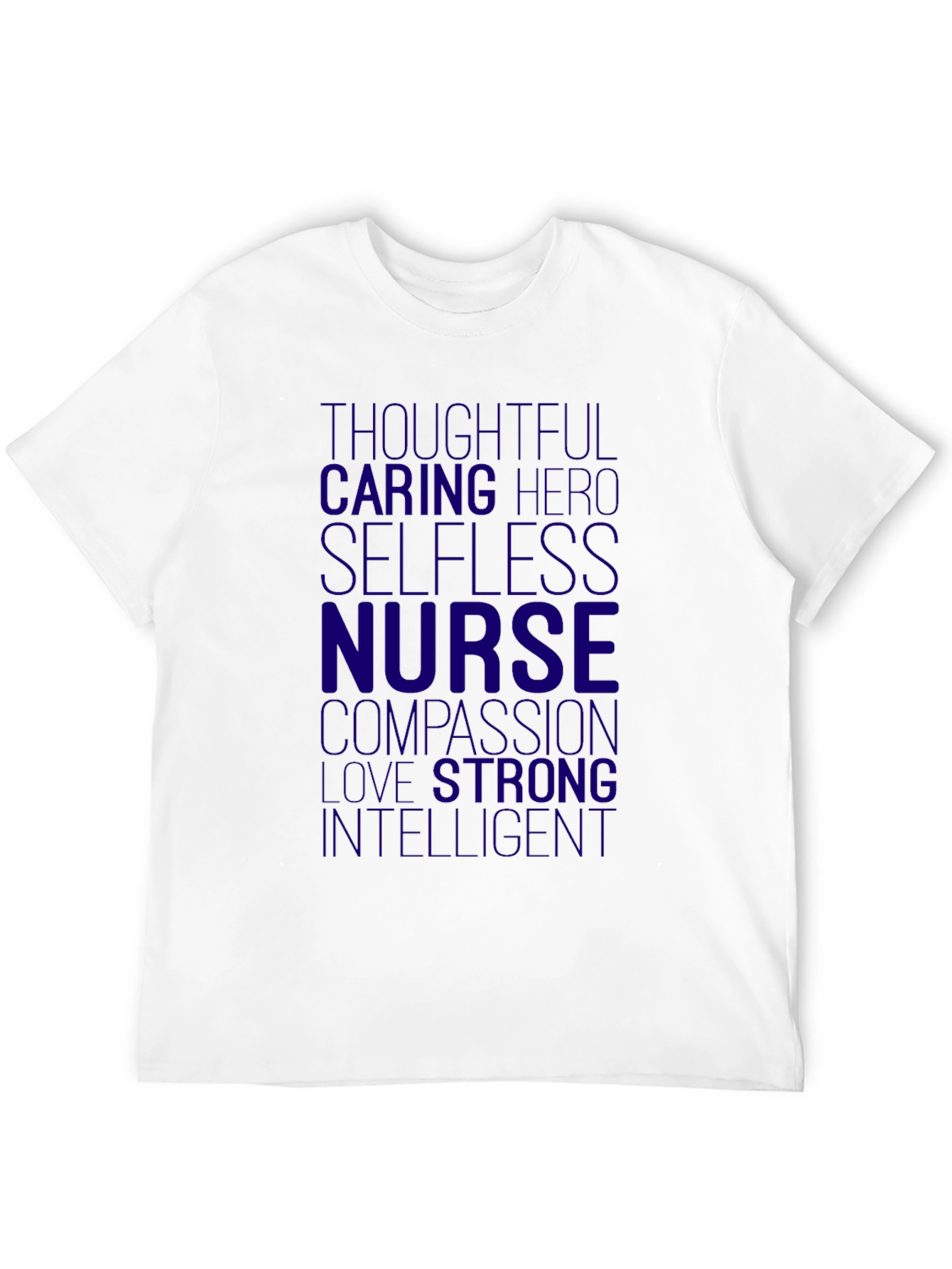 Nurse Hero T-Shirt - Thoughtful Caring Selfless