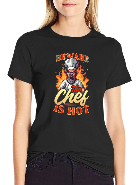Beware The Chef Is Hot Black T-Shirt