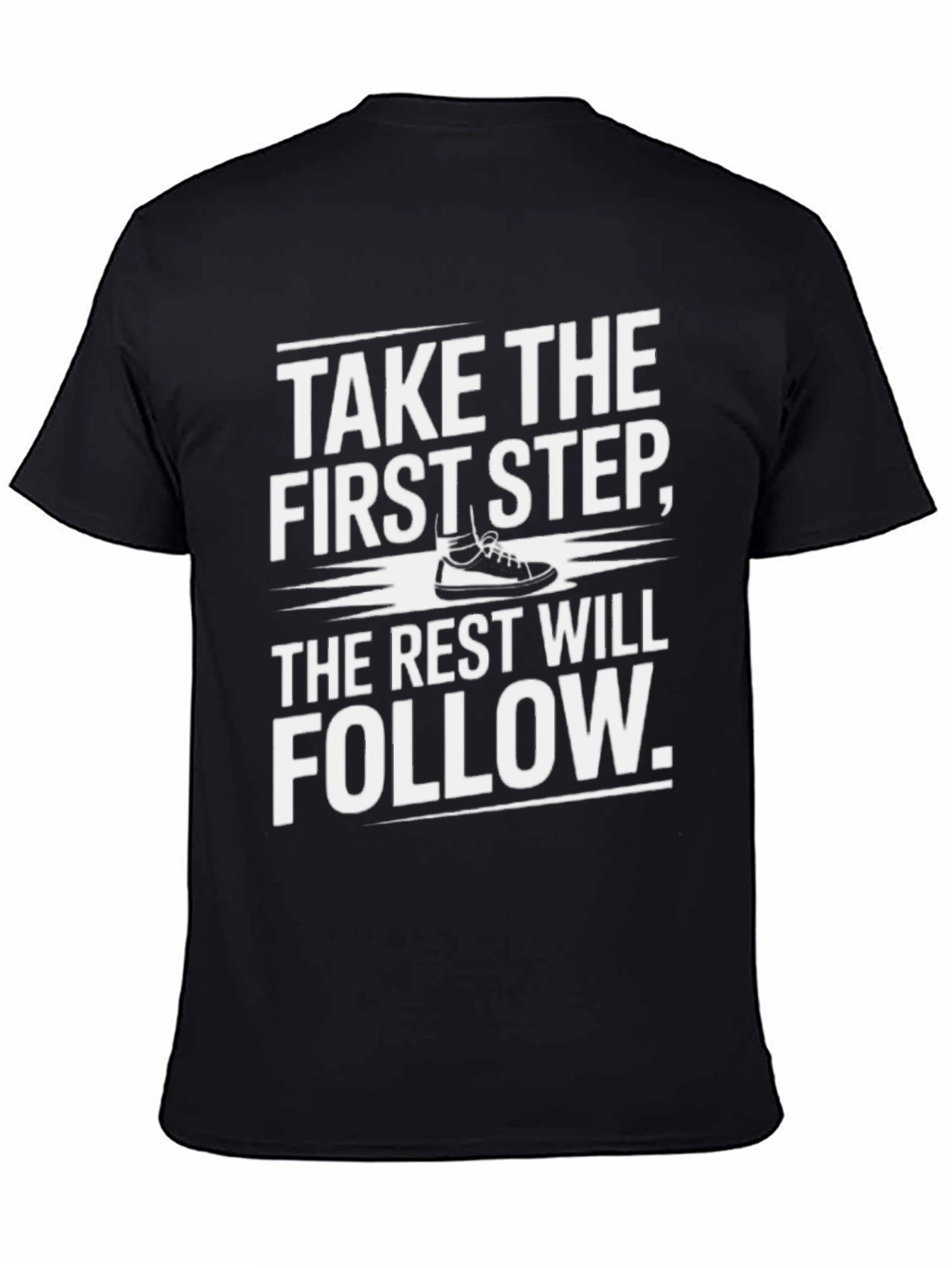 Motivational T-Shirt: Take the First Step