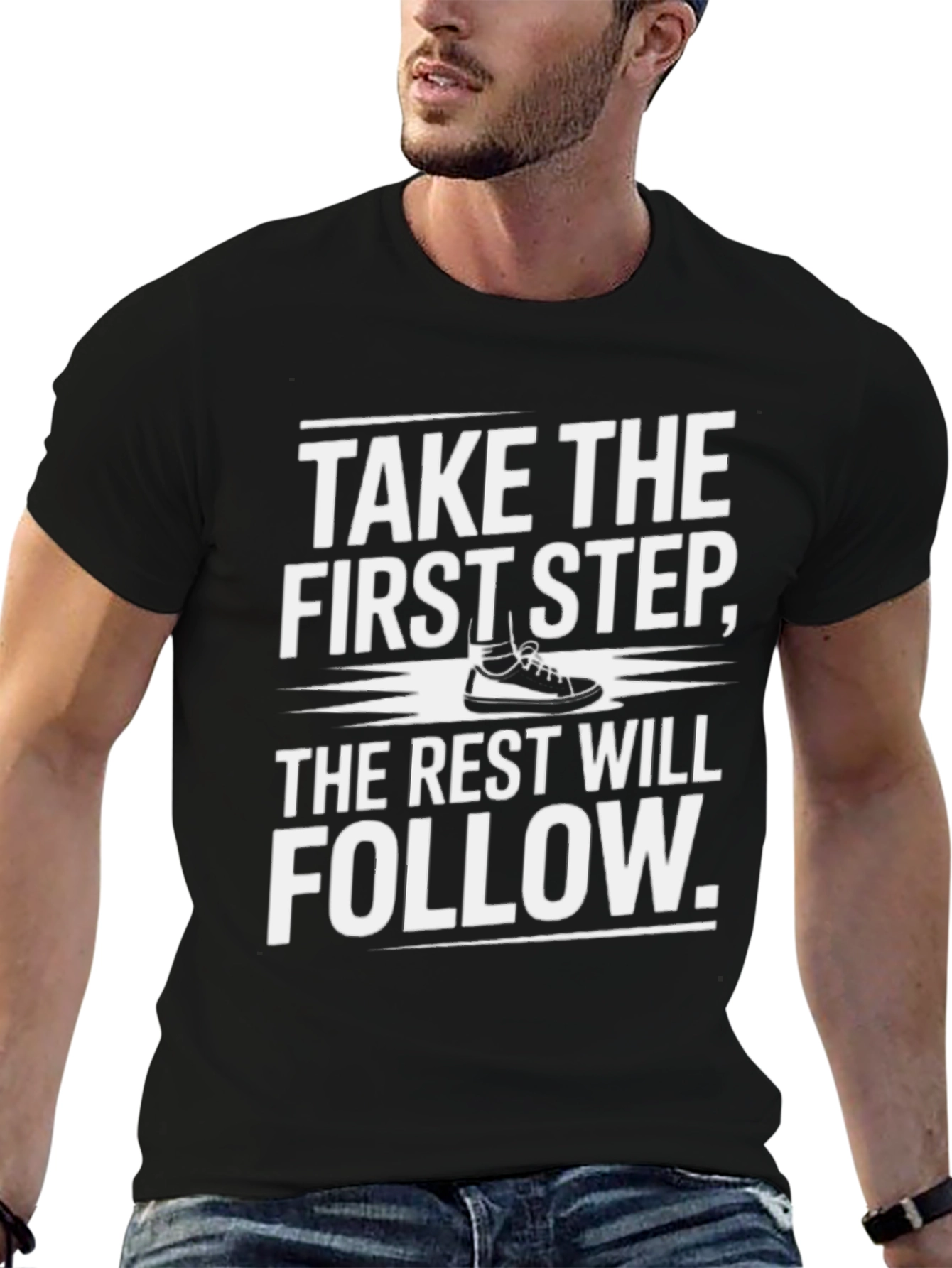 Motivational T-Shirt: Take the First Step