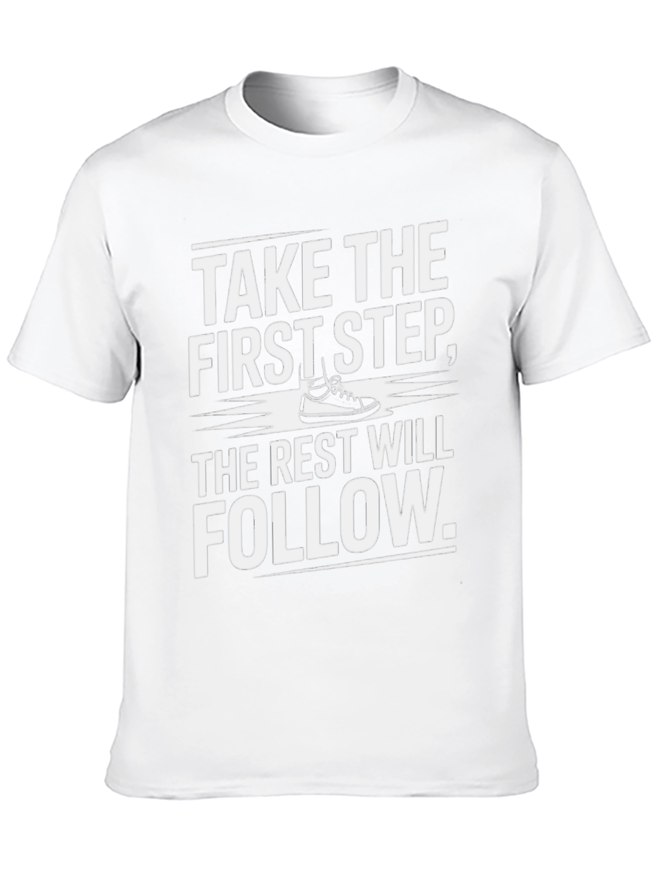 Motivational T-Shirt: Take the First Step
