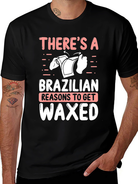 Funny Brazilian Waxed T-Shirt for Men