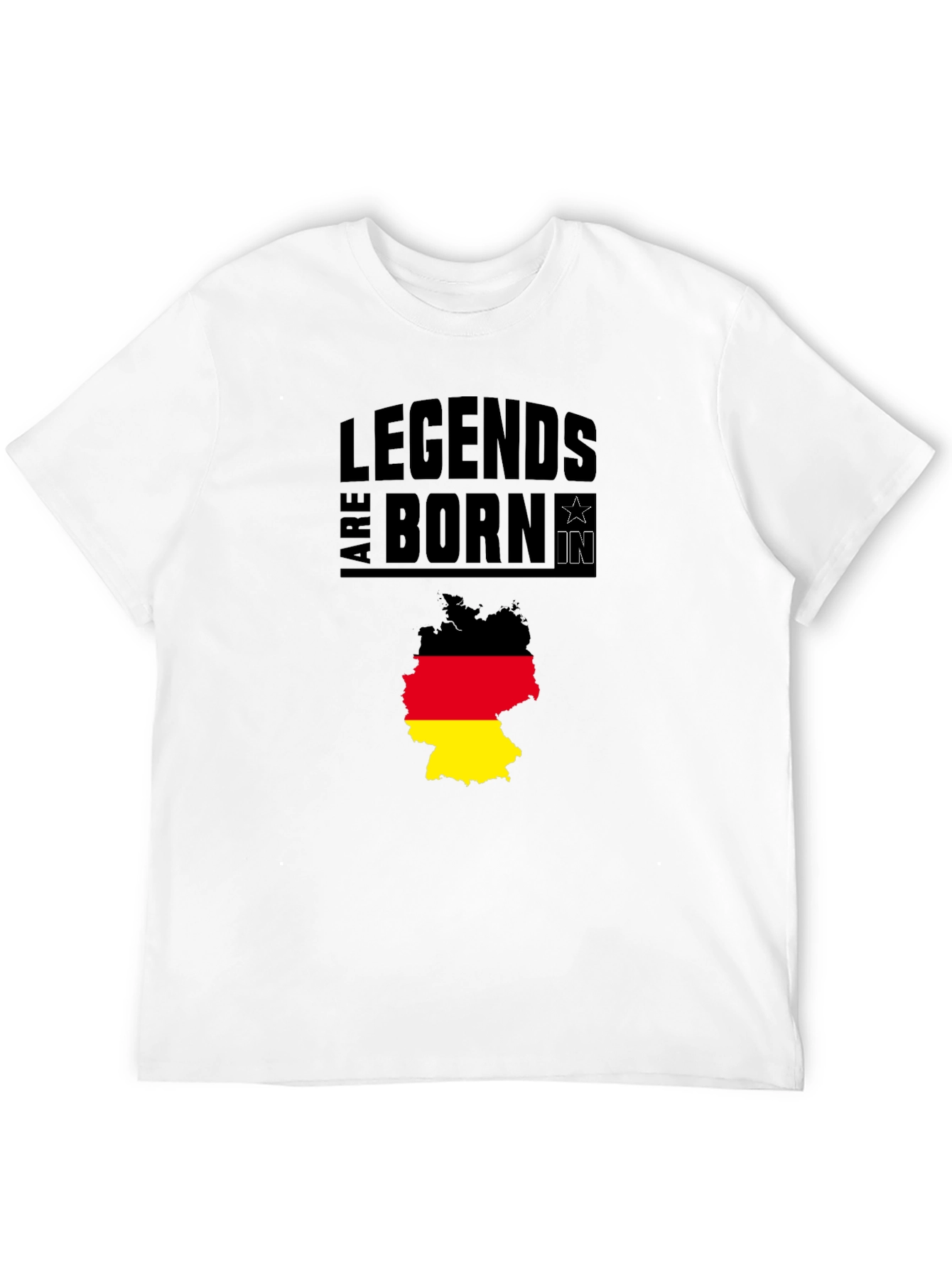 Legends Are Born In Germany T-Shirt