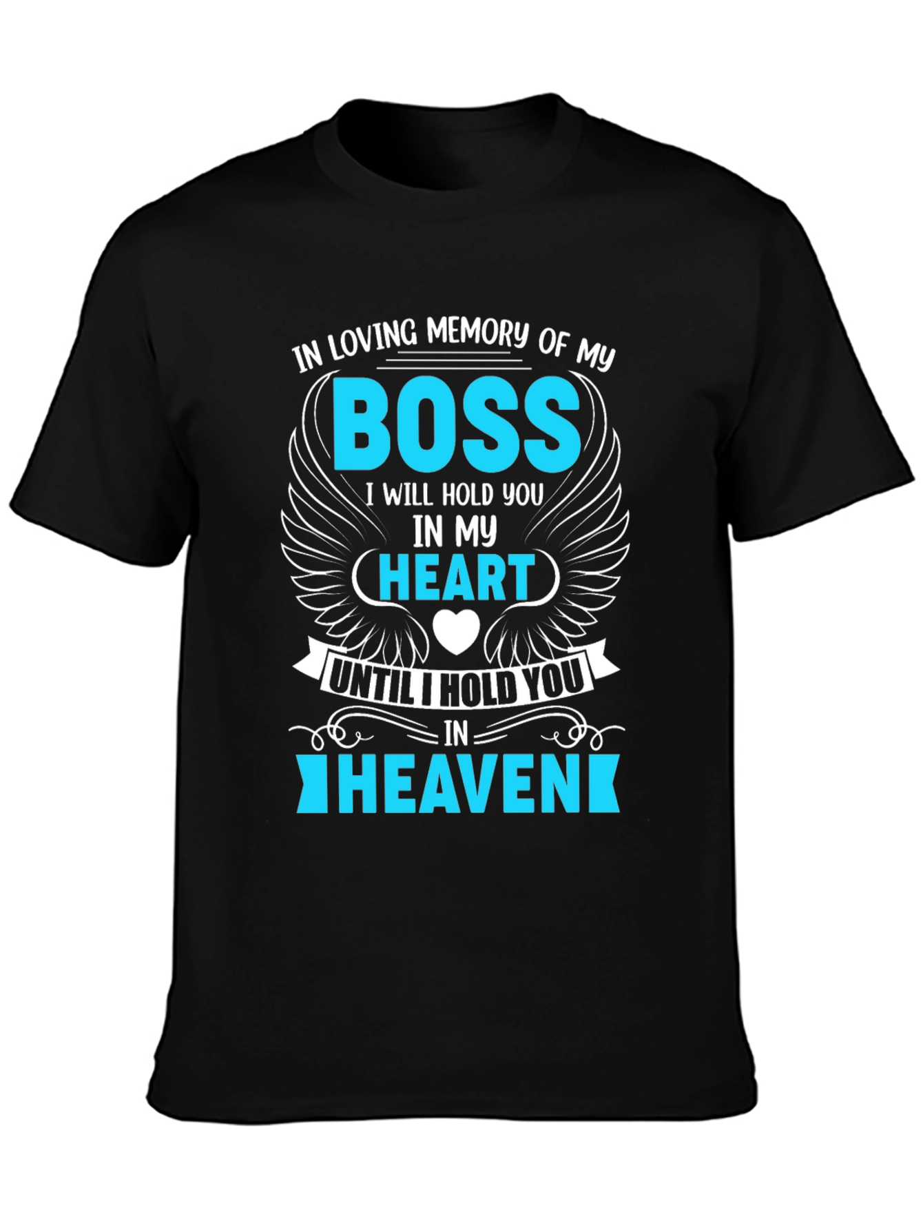 In Loving Memory of My Boss T-Shirt