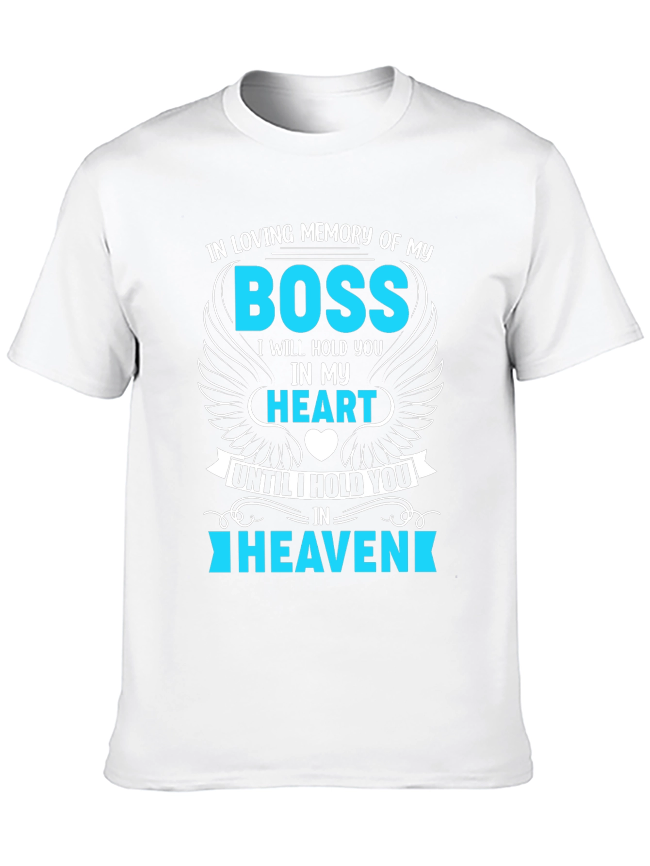 In Loving Memory of My Boss T-Shirt