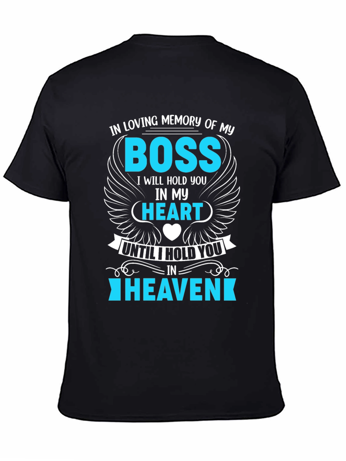 In Loving Memory of My Boss T-Shirt