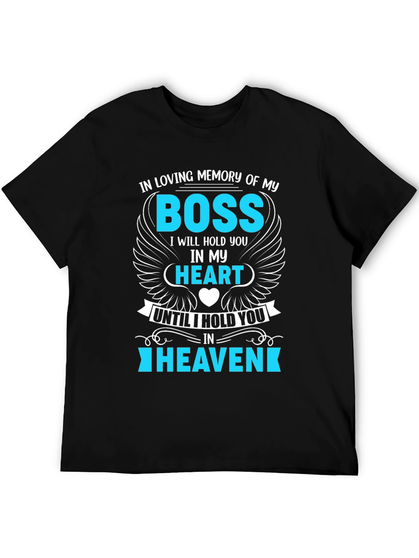 In Loving Memory of My Boss T-Shirt