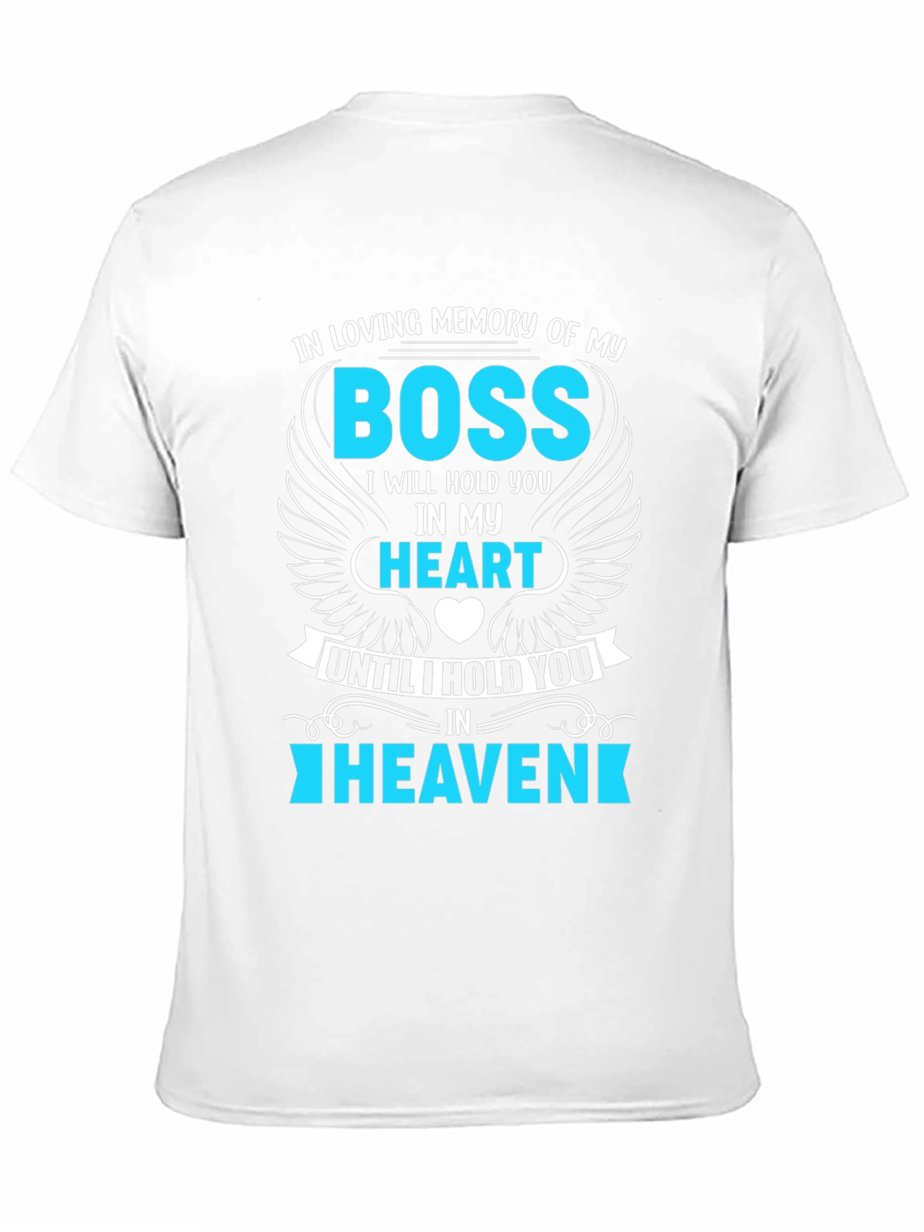 In Loving Memory of My Boss T-Shirt