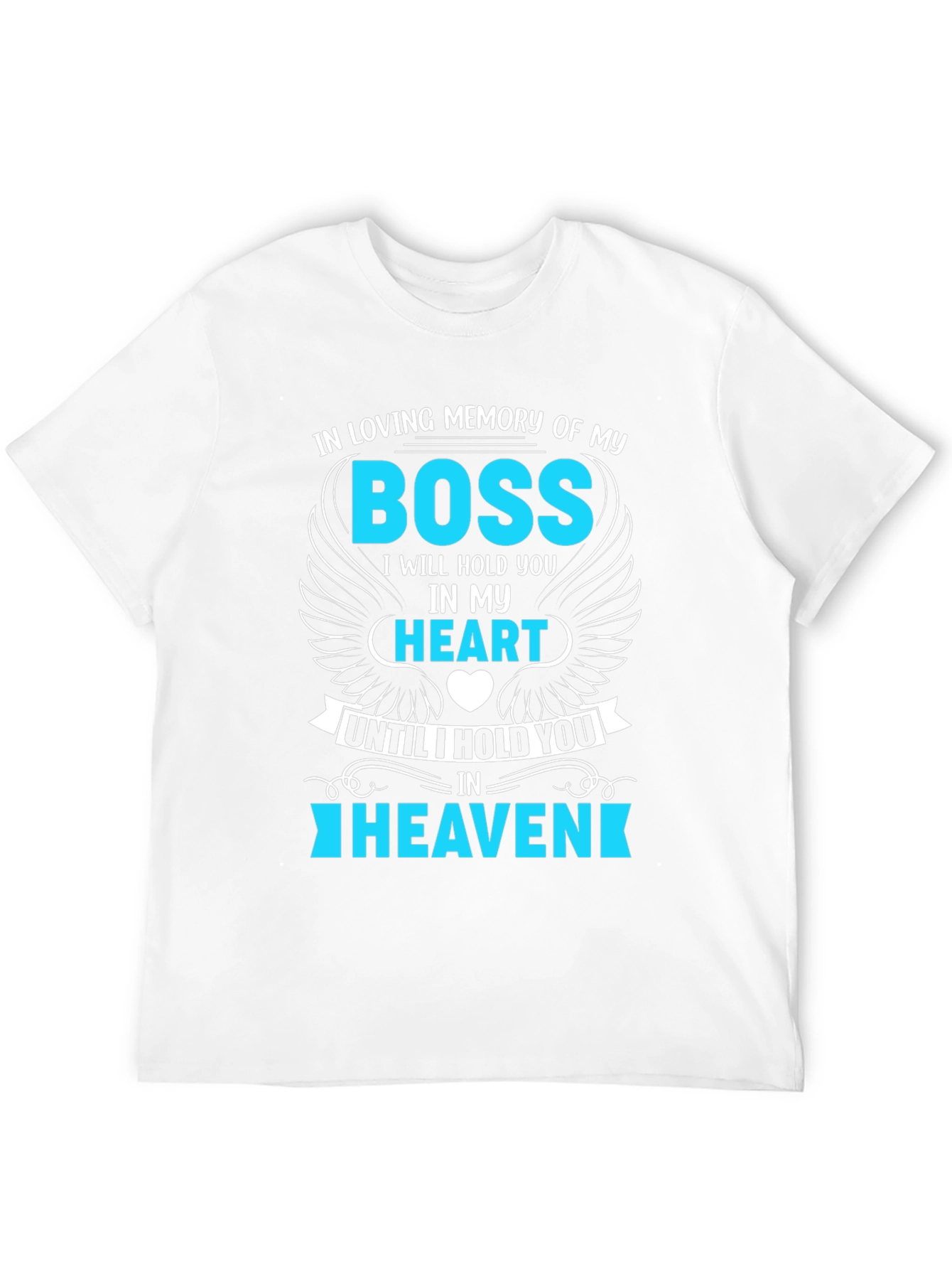 In Loving Memory of My Boss T-Shirt