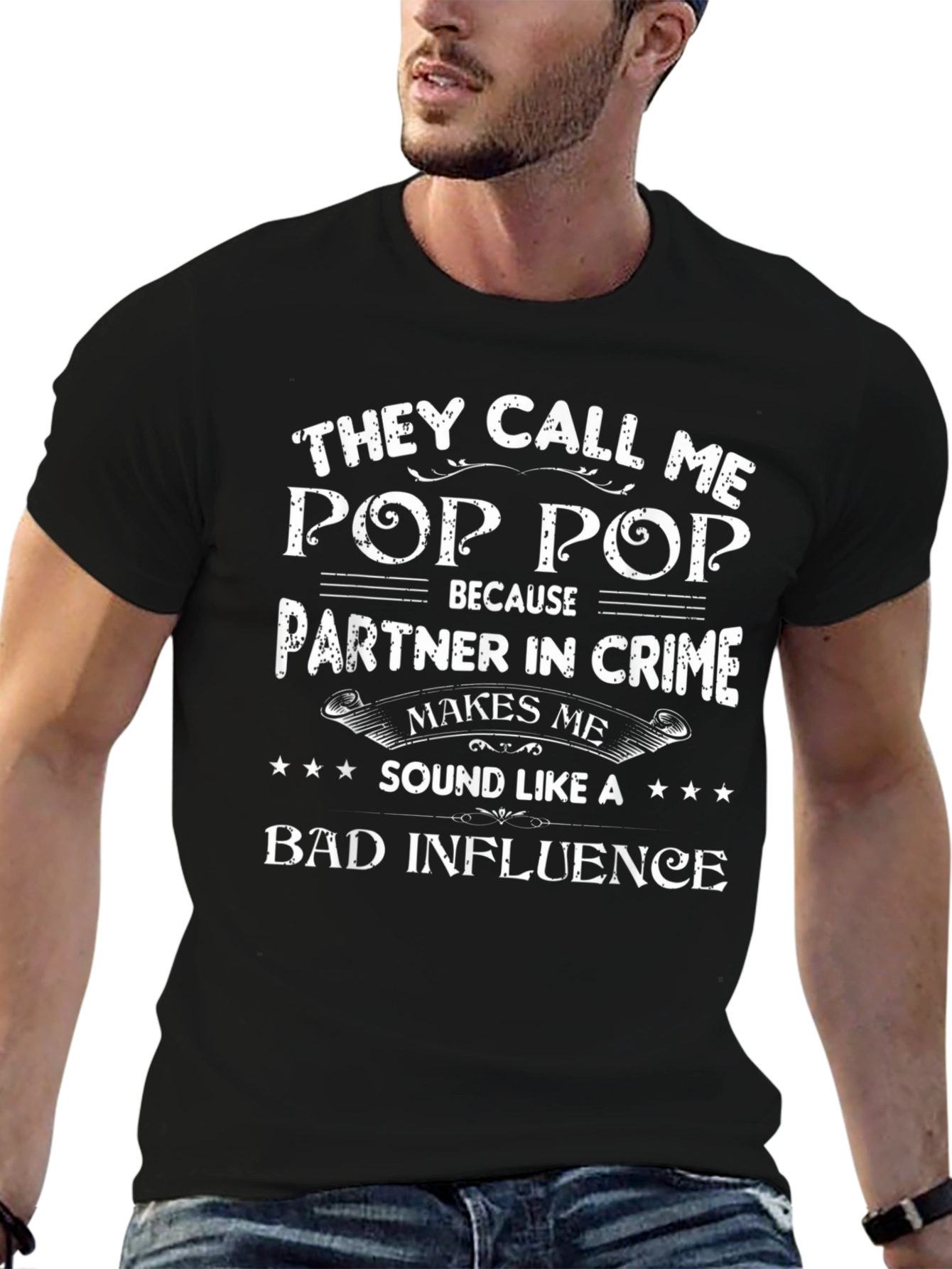 Pop Pop Bad Influence T-Shirt