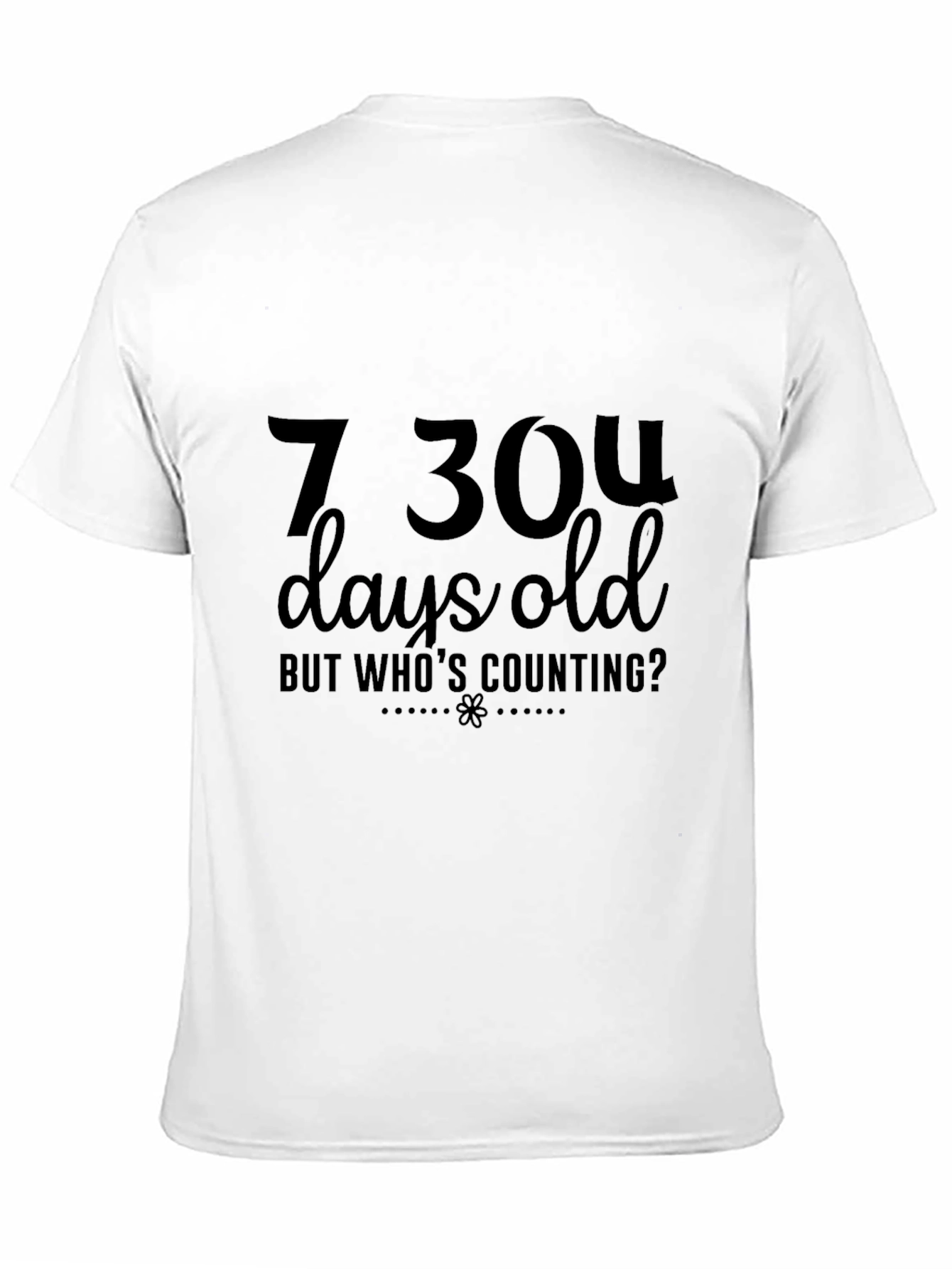 7304 Days Old T-Shirt: Funny Birthday Tee