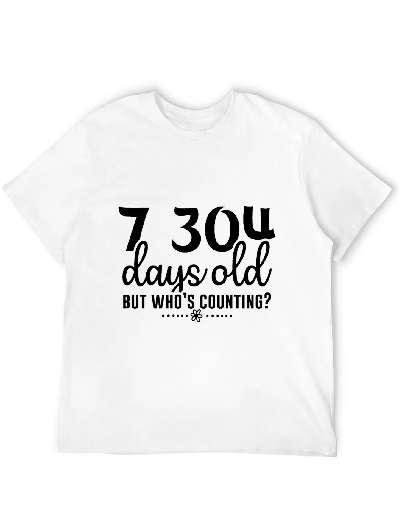 7304 Days Old T-Shirt: Funny Birthday Tee