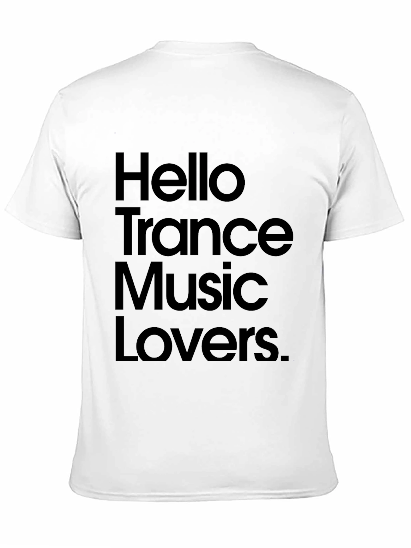 Hello Trance Music Lovers Black Graphic T-Shirt