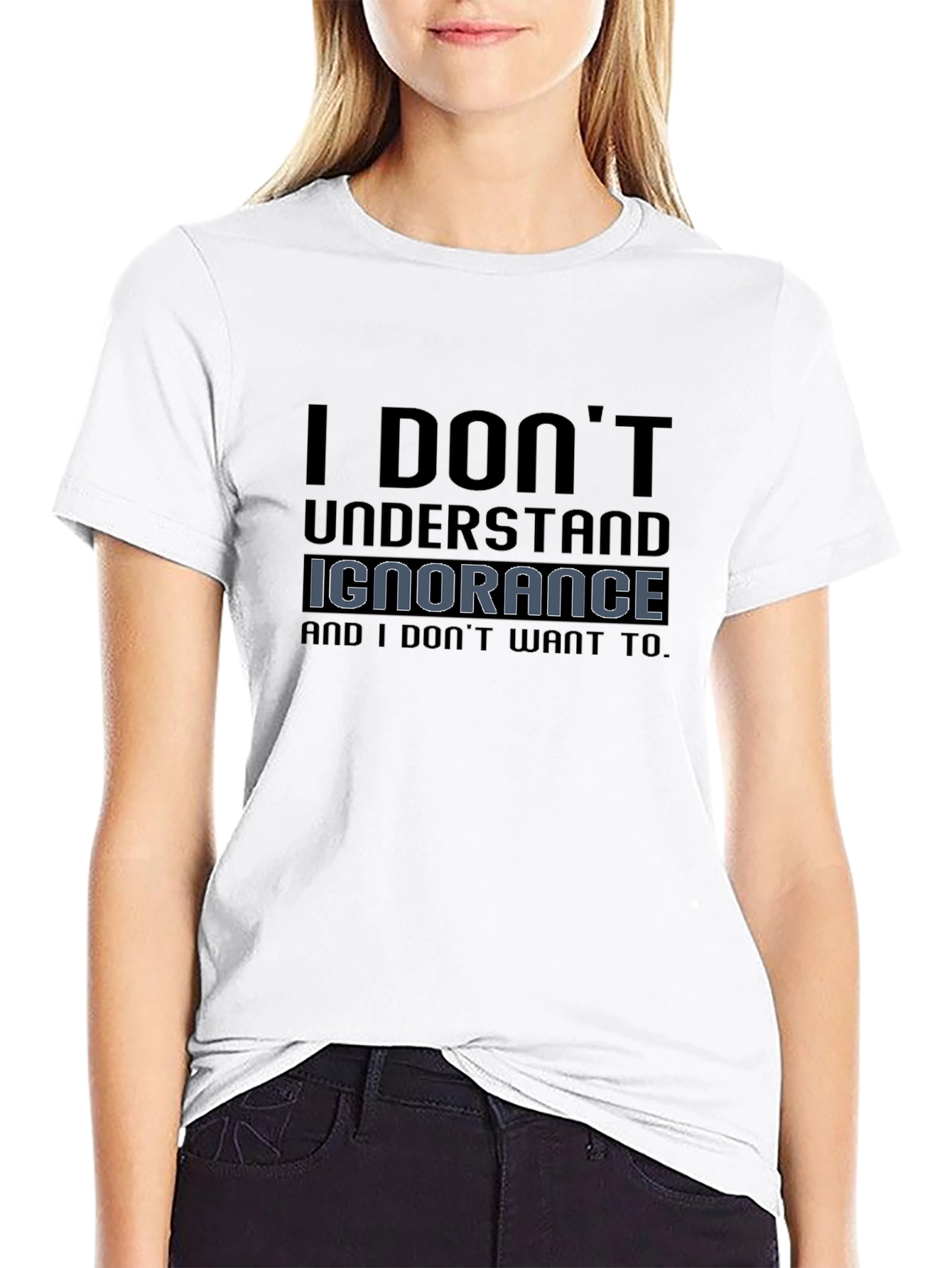 I Dont Understand Ignorance Funny Graphic T-Shirt