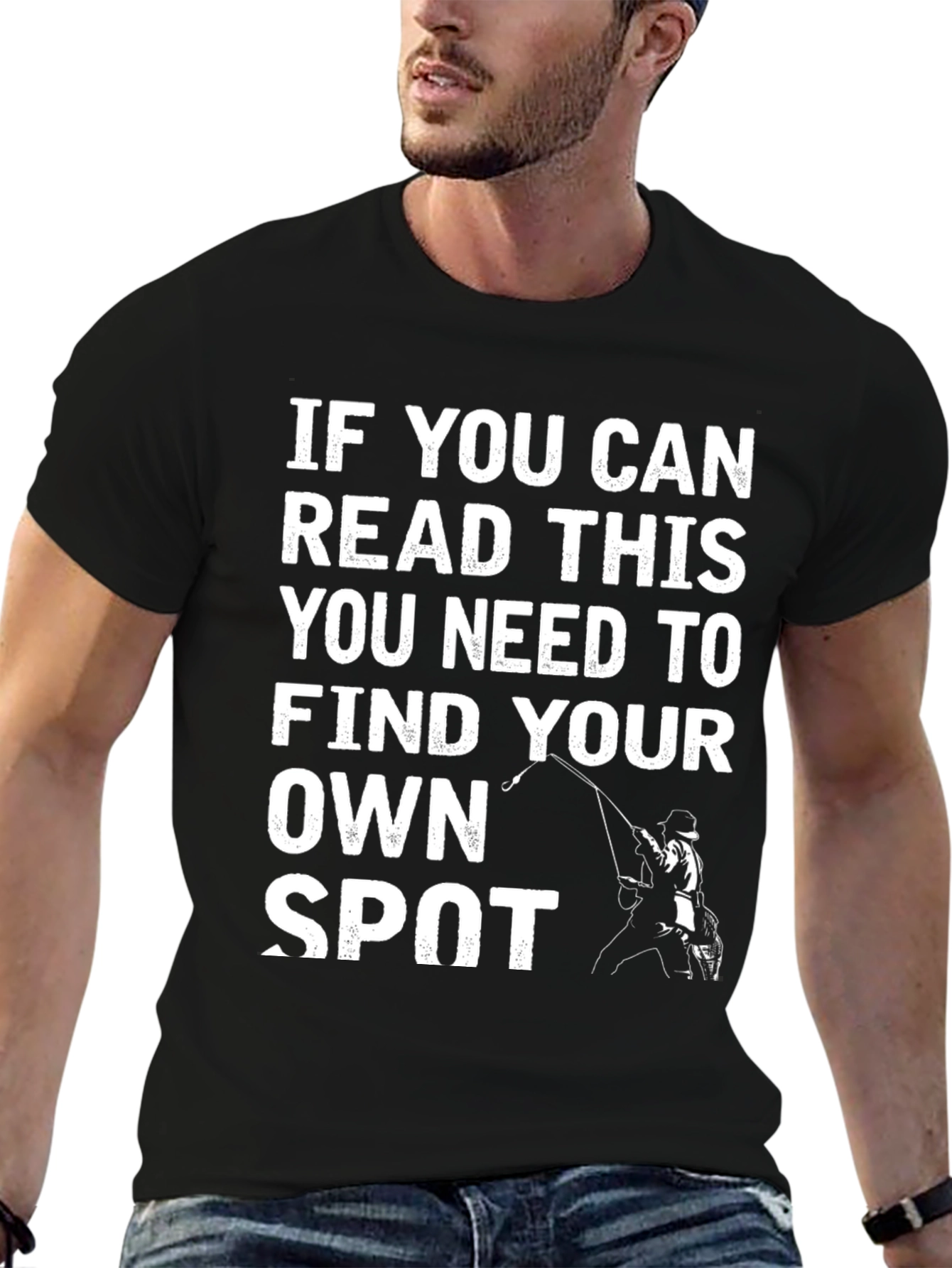 Funny Fishing T-Shirt - Find Your Own Spot!