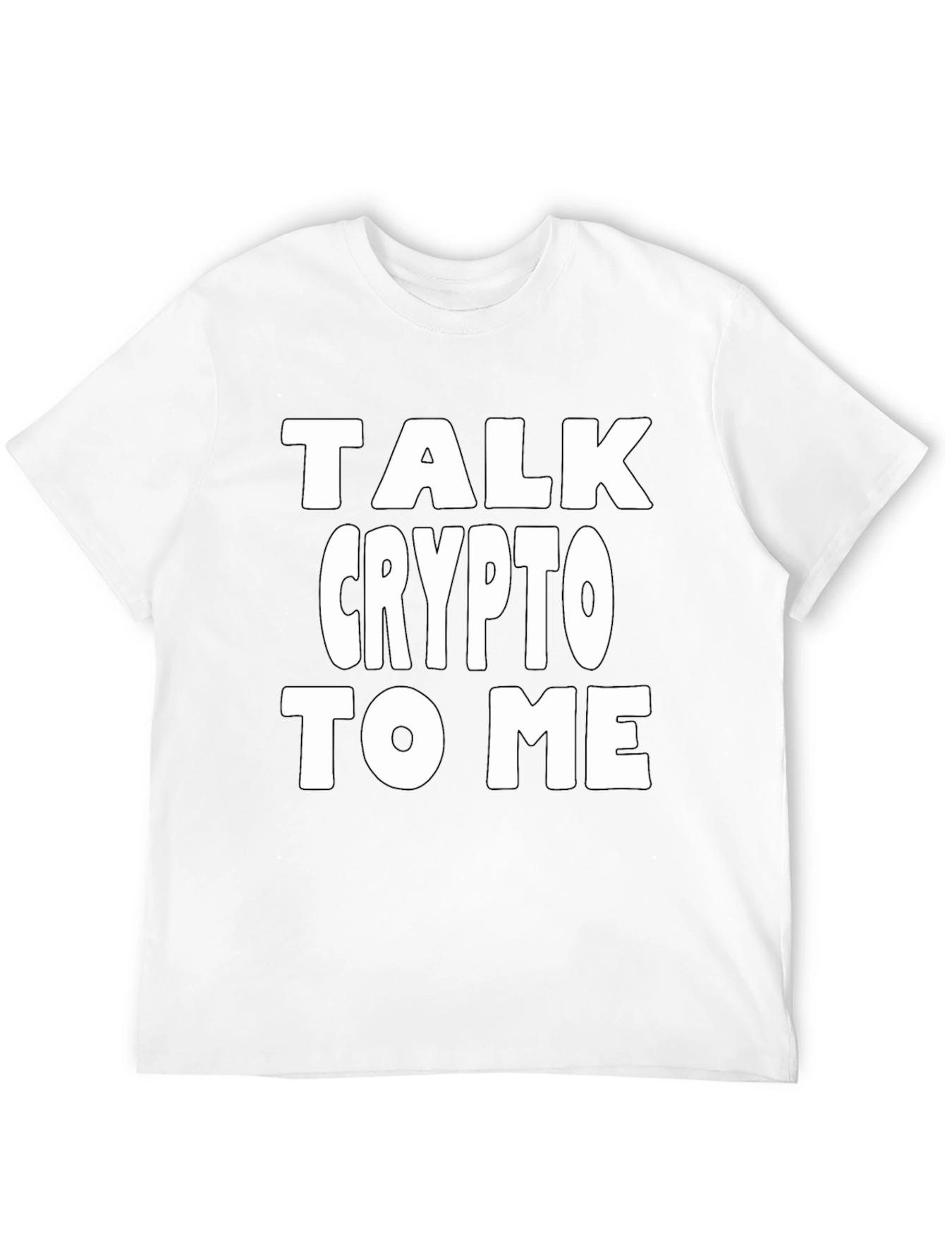 Talk Crypto To Me T-Shirt