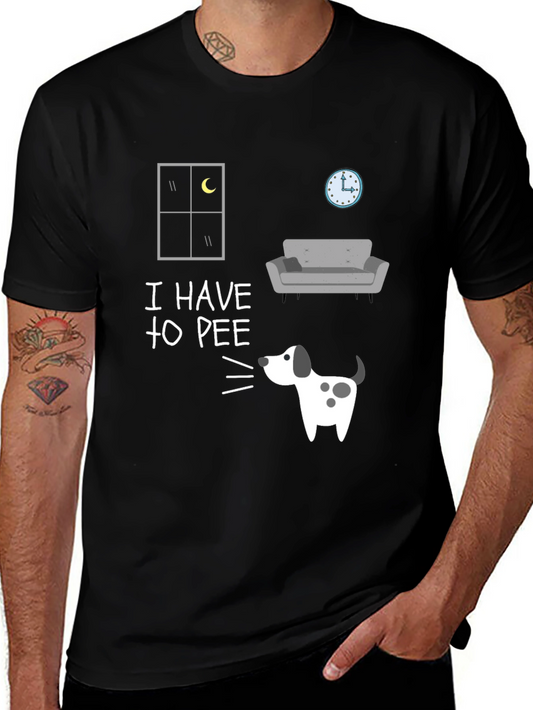 Funny I Have to Pee Dog Graphic T-Shirt