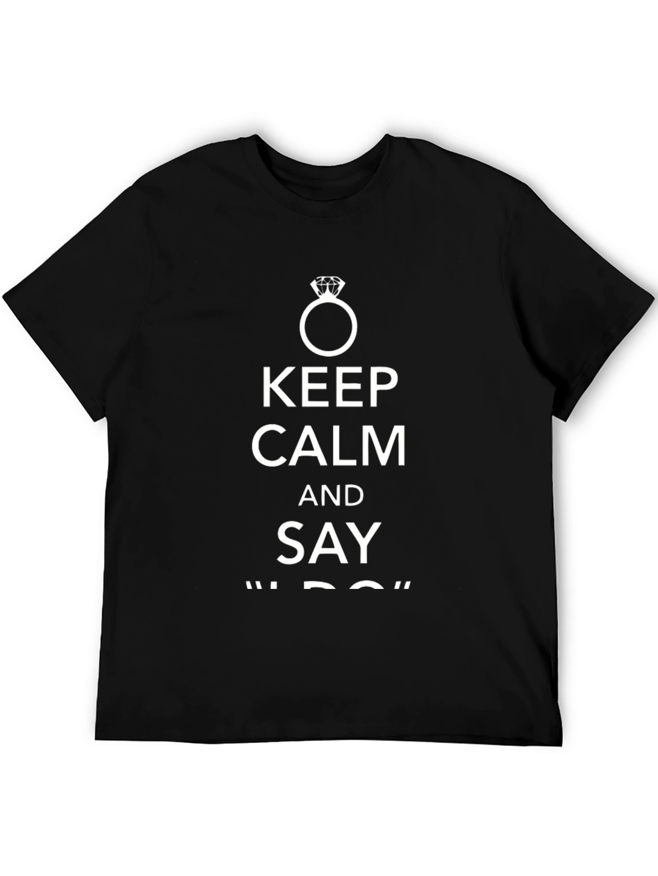Keep Calm and Say I Do T-Shirt
