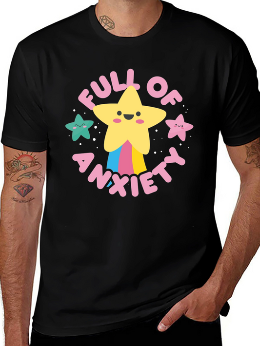 Full of Anxiety Star Graphic Tee - Unisex Soft Cotton T-Shirt