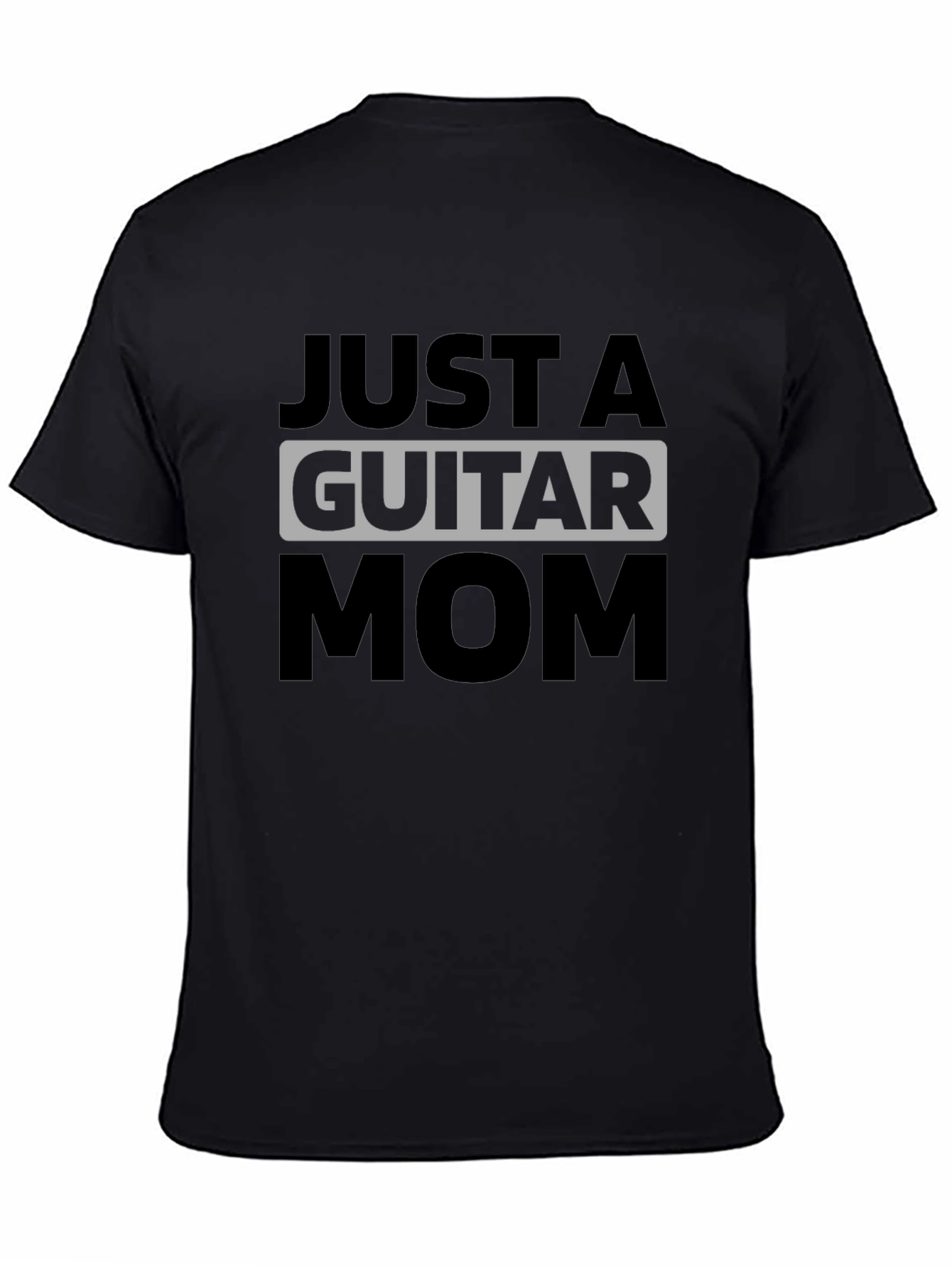 Just a Guitar Mom Graphic Tee - Black T-Shirt