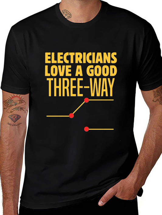 Electrician Three-Way Funny T-Shirt