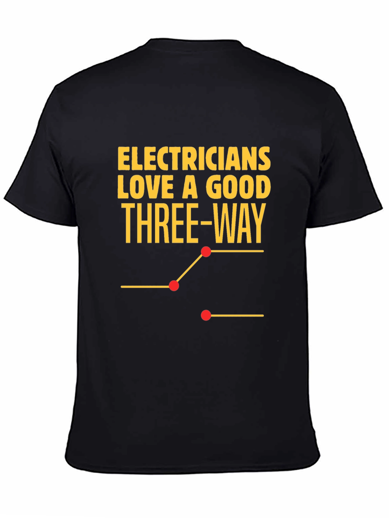Electrician Three-Way Funny T-Shirt