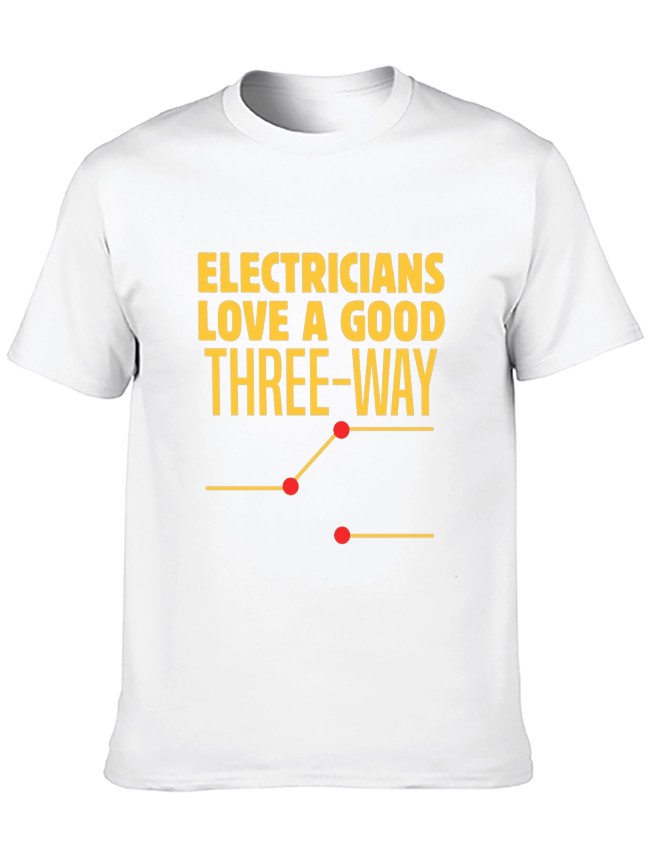 Electrician Three-Way Funny T-Shirt