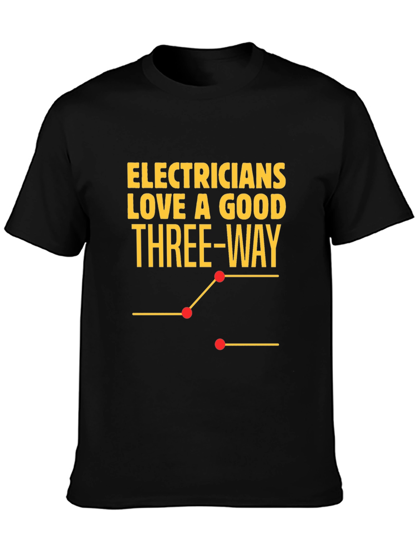 Electrician Three-Way Funny T-Shirt