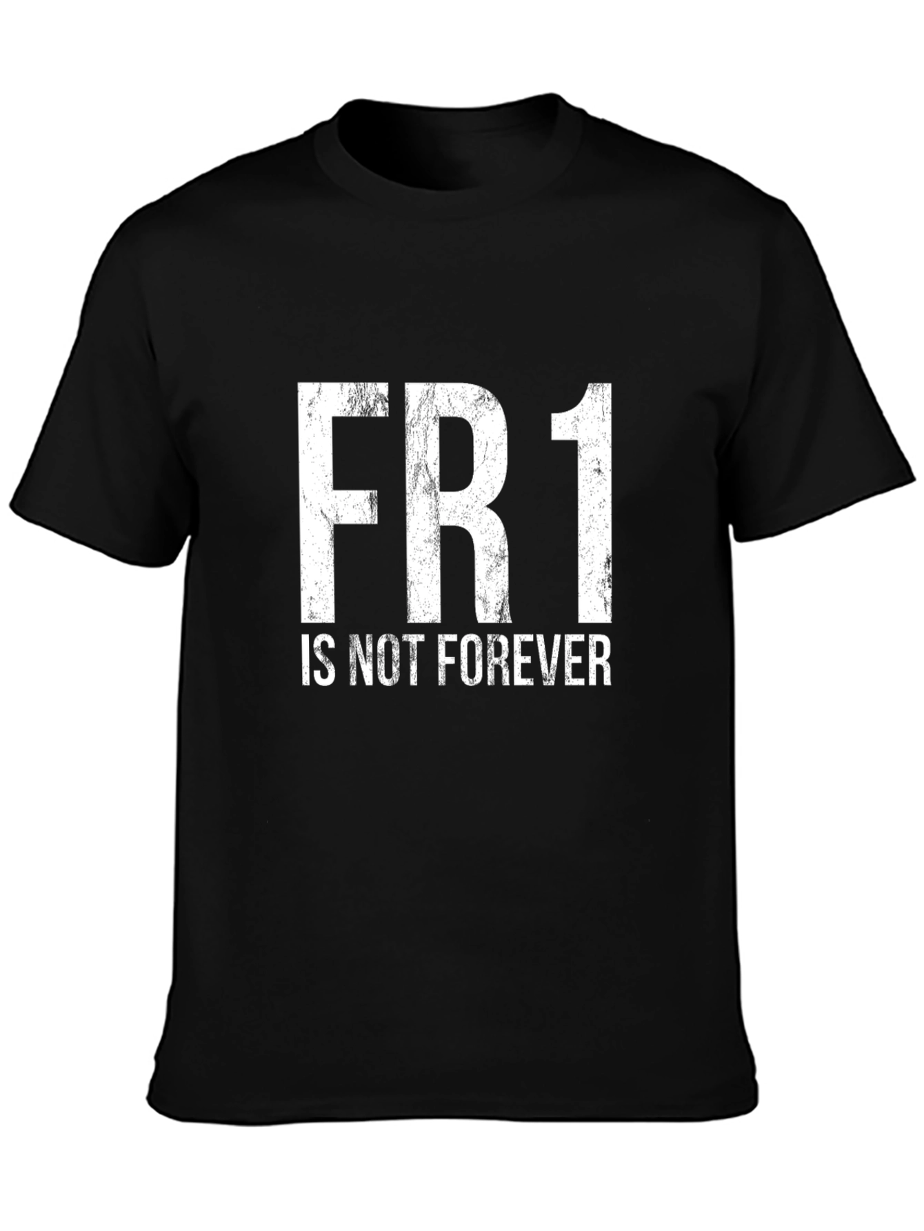 FR1 Is Not Forever Graphic Tee - Black