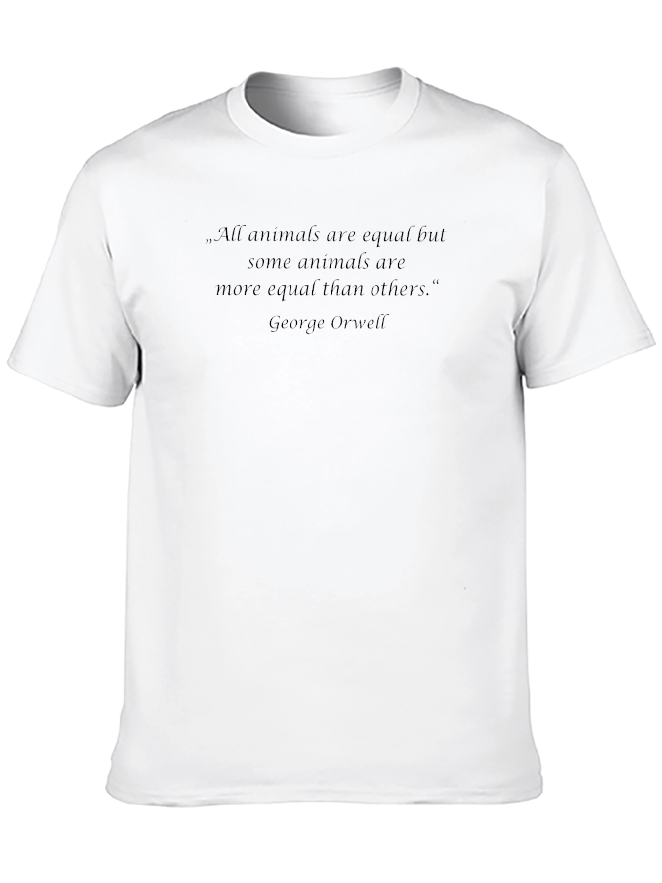 George Orwell Animal Farm Quote T-Shirt