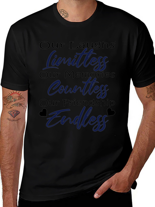 Friendship T-Shirt: Our Laughs Memories Friendship Design