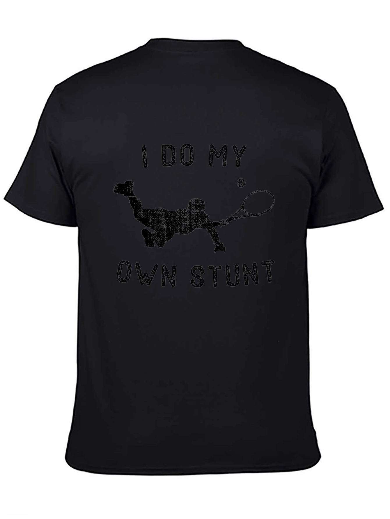 I Do My Own Stunt Tennis Graphic T-Shirt