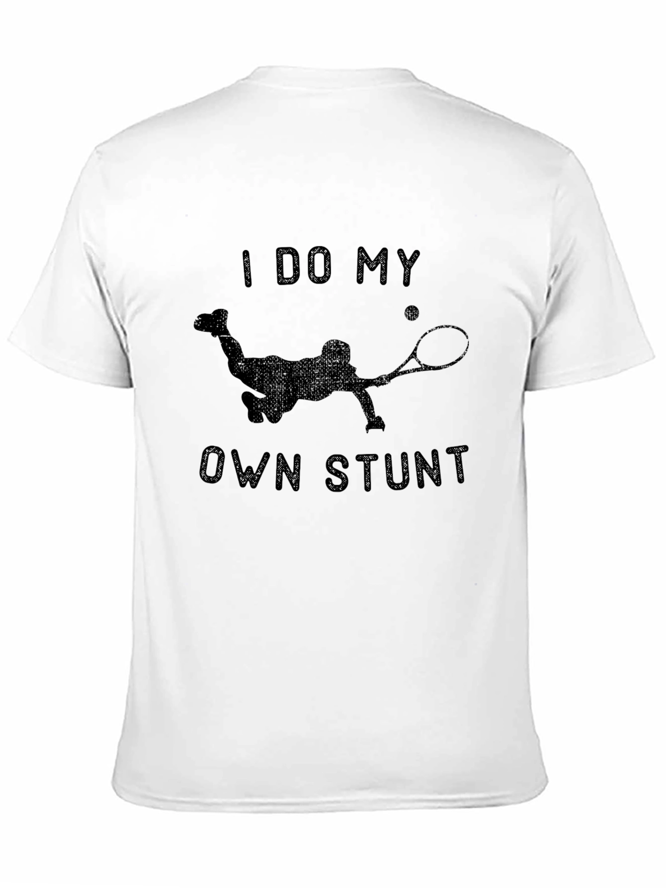 I Do My Own Stunt Tennis Graphic T-Shirt