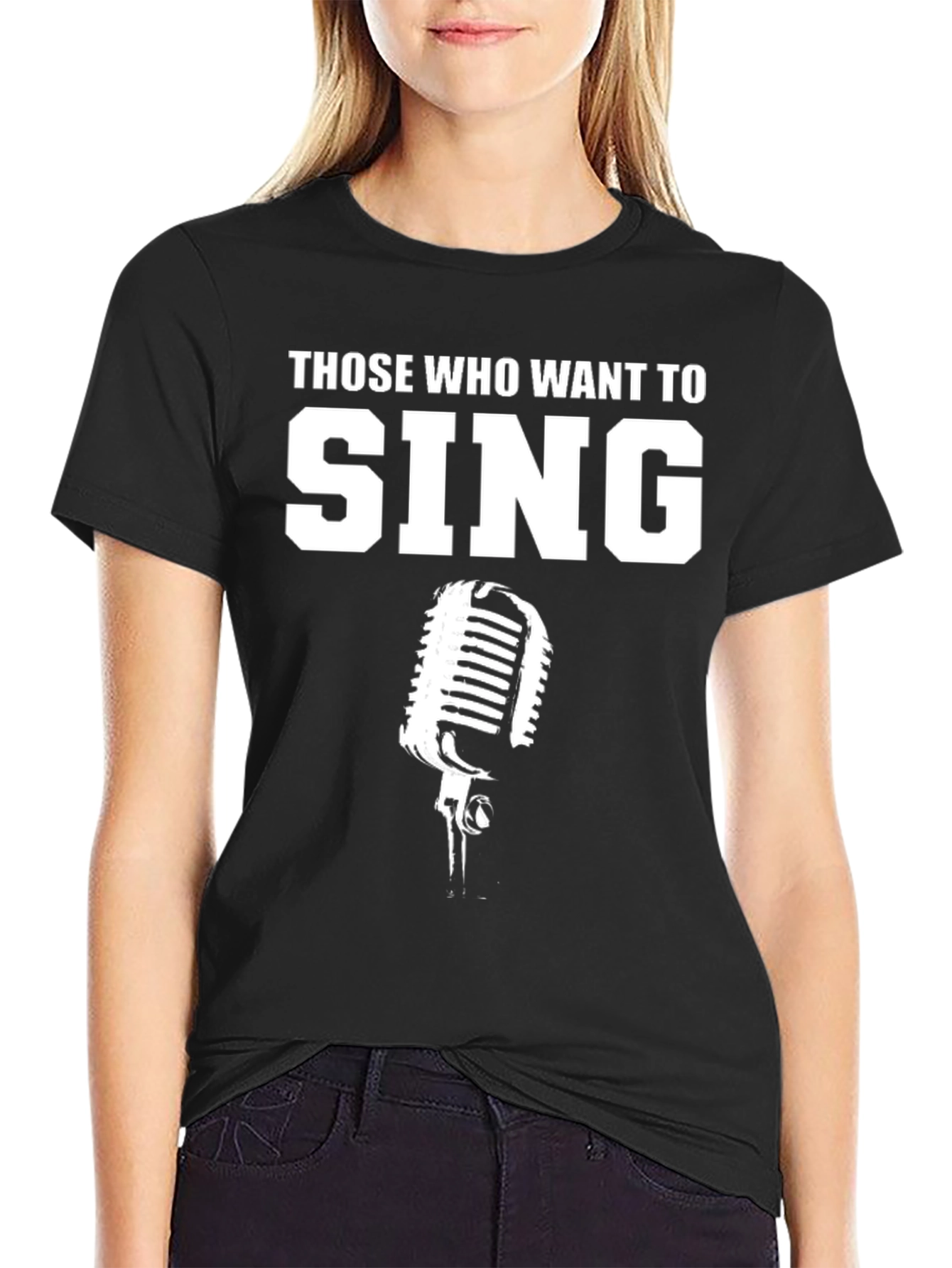 Those Who Want To Sing T-Shirt