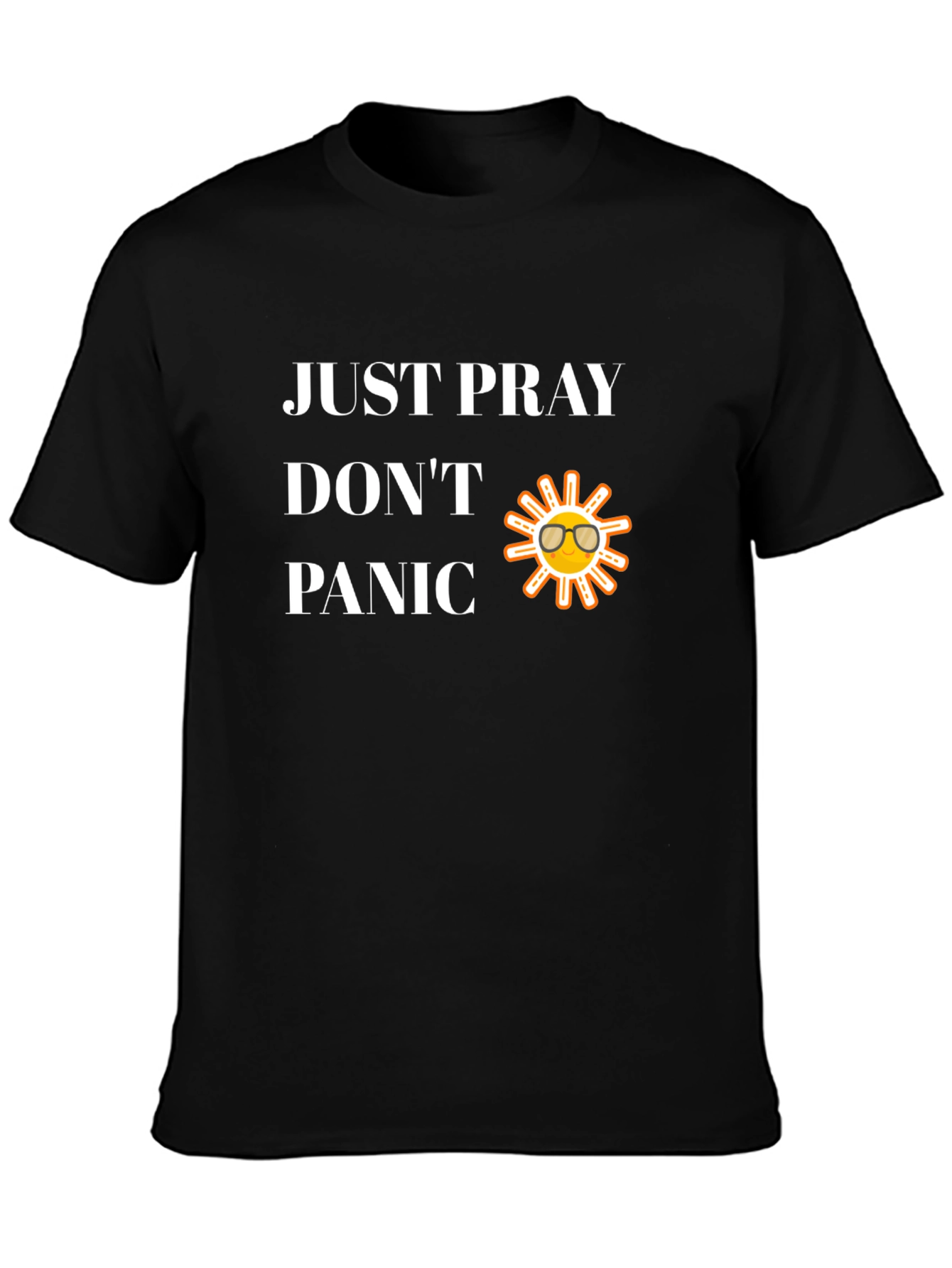 Just Pray Dont Panic Graphic T-Shirt